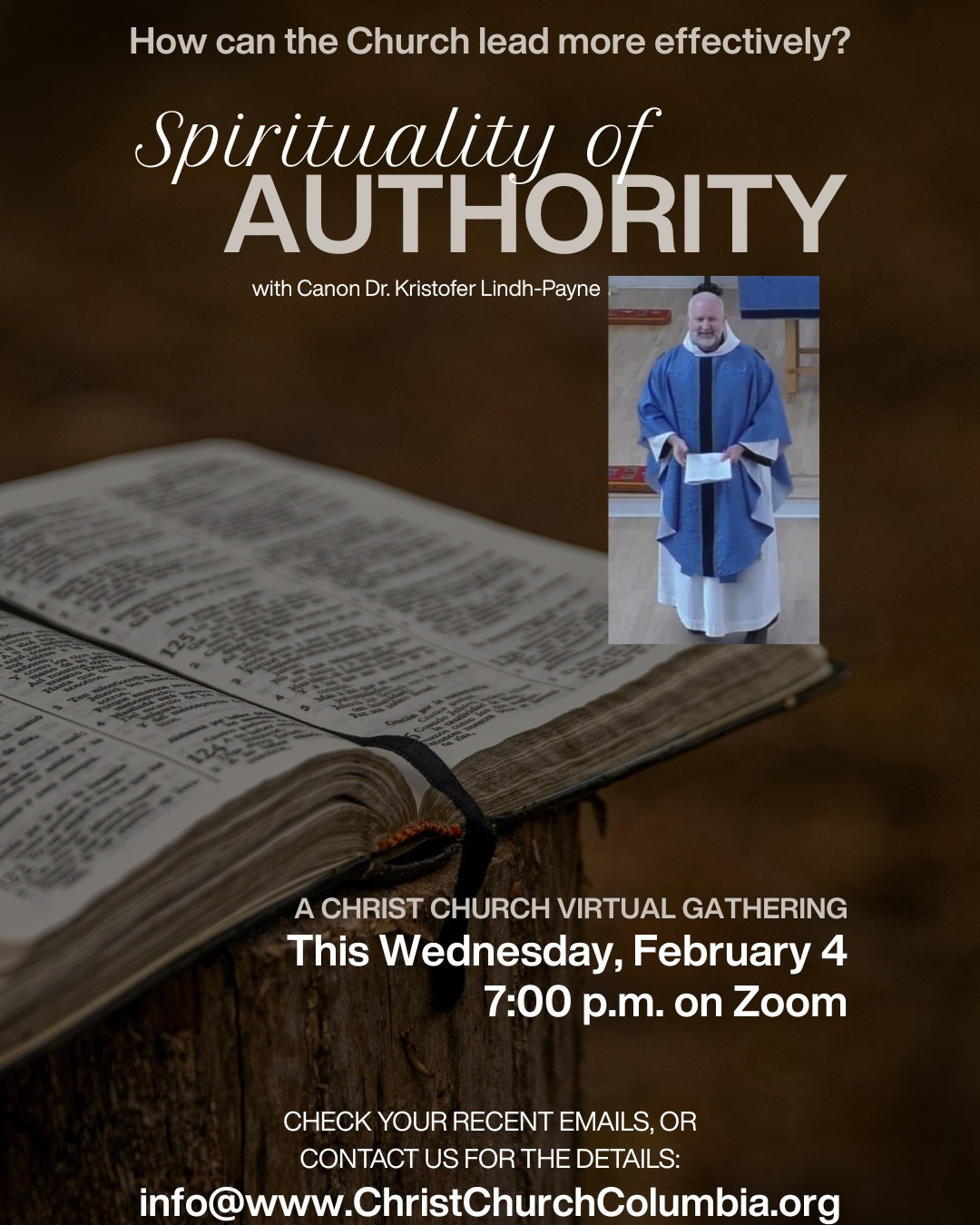 Spirituality of Authority - Wednesday, February 4 at 7:00 p.m.
In view of the current challenges we face as a country, we invite you to a unique evening discussion: "Spirituality of Authority," a one-time Zoom event led by The Rev. Canon Dr. Kristofer Lindh-Payne, Canon to the Ordinary for Leadership of the Episcopal Diocese of Maryland. Canon Kristopher will lead us in exploring the church’s approach to authority and leadership, how it can be exercised constructively, and how it affects us. We hope you'll make time to join us for this important conversation - gather with us this Wednesday, February 4, at 7:00 p.m. on Zoom.
We sent our mailing list the details and link, but if you need those, email info@christchurchcolumbia.org and we'll send them to you.
#BetterChurch #leadership #episcomd #howardcountymaryland #episcopal #episcopalian #episcopalchurch