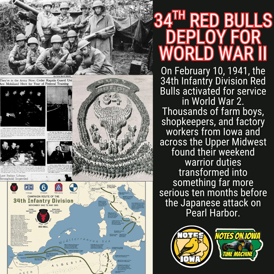 Iowa Time Machine ⏰: On February 10, 1941, the 34th Infantry Division Red Bulls were activated for service in World War 2. Thousands of farm boys, shopkeepers, and factory workers from Iowa and across the Upper Midwest found their weekend warrior duties transformed into something far more serious ten months before the Japanese attack on Pearl Harbor.
The 34th Infantry Division traced its lineage to National Guard units formed across Iowa, Minnesota, North Dakota, and South Dakota in the years following World War I. Throughout the 1920s and 1930s, these part-time soldiers drilled once a month on weekends and attended summer training camps, never imagining they would become full-time warriors. The division's distinctive red bull insignia represented the energy and determination of the Upper Midwest, a region that had sent its sons to every American conflict since the Civil War.
As Europe plunged deeper into war and Nazi Germany conquered nation after nation, President Franklin Roosevelt began calling up National Guard divisions to bolster America's woefully unprepared military. The 34th received its activation orders in January 1941, becoming one of the first Guard divisions mobilized. In February, the units assembled at Camp Claiborne in Louisiana. Men who had been drilling in armories in towns like Des Moines, Sioux City, and Waterloo suddenly found themselves in a massive military camp alongside thousands of fellow guardsmen. Over the next year, the men learned infantry tactics, weapons handling, and unit cohesion under the sweltering Louisiana sun. Officers who had led small-town Guard units now commanded battalions and regiments preparing for actual warfare.
The 34th Infantry Division went on to spend 517 days in combat across North Africa and Italy, earning the distinction of being the first American division to engage German forces in ground combat and among the last to see action in Europe. Today, the division continues its mission as the 34th Infantry Division of the Minnesota National Guard, with units still drawing from Iowa and neighboring states. #Iowa #OTD #Military #WorldWar2 #History