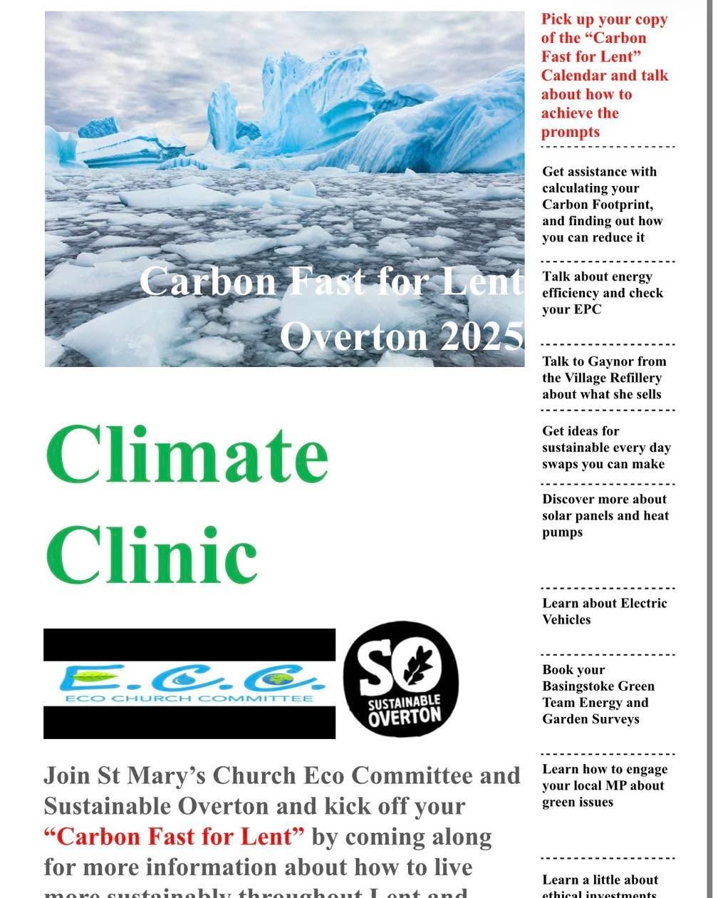 Climate Clinic 🌎
Next Sunday 8th February we’ll be joining Eco Church- St Mary’s Overton at their Climate Clinic event.
Do pop along to find out more about what you can do including to get involved in our Carbon Fast!