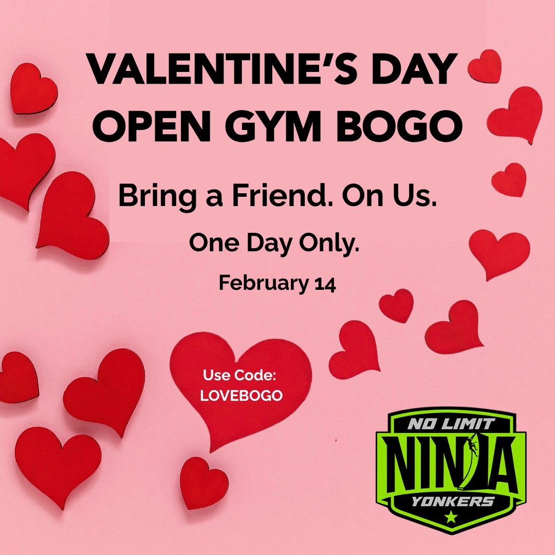 Buy one Open Gym pass and bring a friend free. One day only.
📅 February 14
🎟️ Buy one Open Gym pass, get one free
💻 Use code LOVEBOGO at checkout
Book ahead. Spots are limited.
Link in bio
#NoLimitNinjaYonkers #YonkersFamilies #WestchesterFamilies
#ValentinesDay #OpenGym #IndoorActivities
#ActiveKids #WestchesterMoms #YonkersMoms