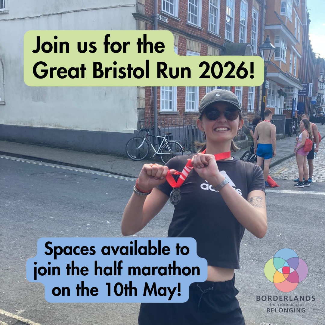 Fancy running the Great Bristol Half Marathon for a good cause?
We’ve got charity places available for the
AJ Bell Great Bristol Half Marathon
Sunday 10 May 2026
Run for Borderlands and help support people seeking sanctuary in Bristol through community, connection and practical support.
Email Maddie on maddie@borderlands.org.uk or message us here to get involved.
