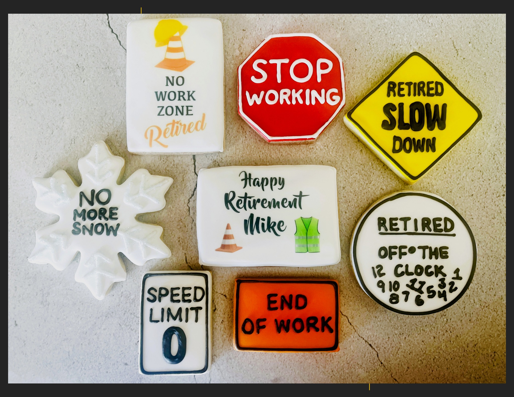 END OF WORK zone ahead for Mike! Enjoy your Retirement!