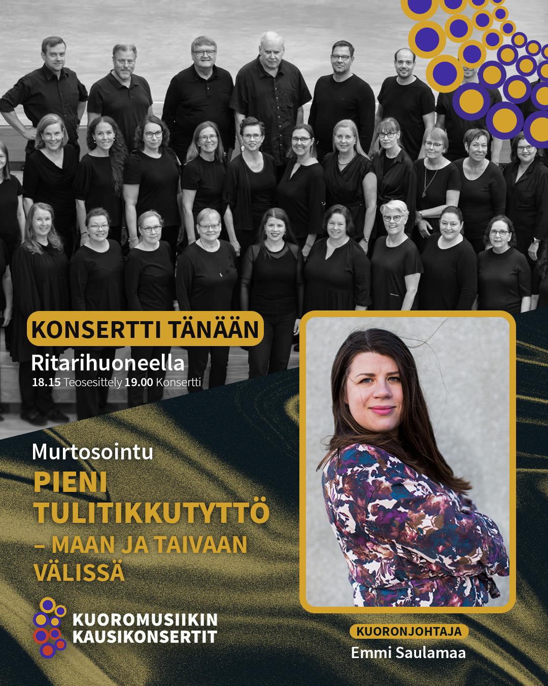 Uusi kausi ja 5-vuotisjuhlavuosi käynnistyy! Tänään klo 19.00 Ritarihuoneella konsertoi Murtosointu, johtajanaan Emmi Saulamaa. Muista myös teosesittely klo 18.15.
SARJAKORTILLA varmistat paikkasi illan ”Pieni tulitikkutyttö – Maan ja taivaan välissä” -konserttiin & muihin kuorokonsertteihin.
KONSERTIN ESITTELY KOTISIVUILLAMME.
#kuoromusiikinkausikonsertit
#kunmusiikkiyhdistää
@murtosointu
#emmisaulamaa
#ritarihuone
