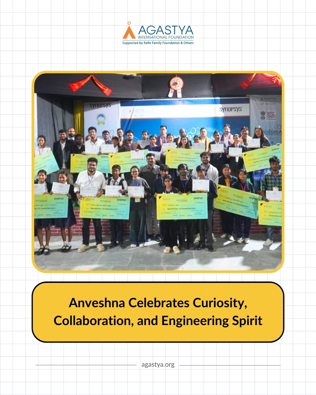 Anveshna 2026 at Kokrajhar, Bodoland Territorial Region (BTR) in Assam, in collaboration with Synopsys, brought together young innovators from across the Northeast, where children and engineering mentors collaborated to turn ideas into real-world solutions through hands-on projects and peer learning. Hosted at Bineswar Brahma Engineering College, the fair became a vibrant space for curiosity, collaboration, and experimentation, reaching nearly 1000 children. Guided by ignators and mentors, the two-day exhibition celebrated innovation, teamwork, and the joy of learning beyond textbooks.