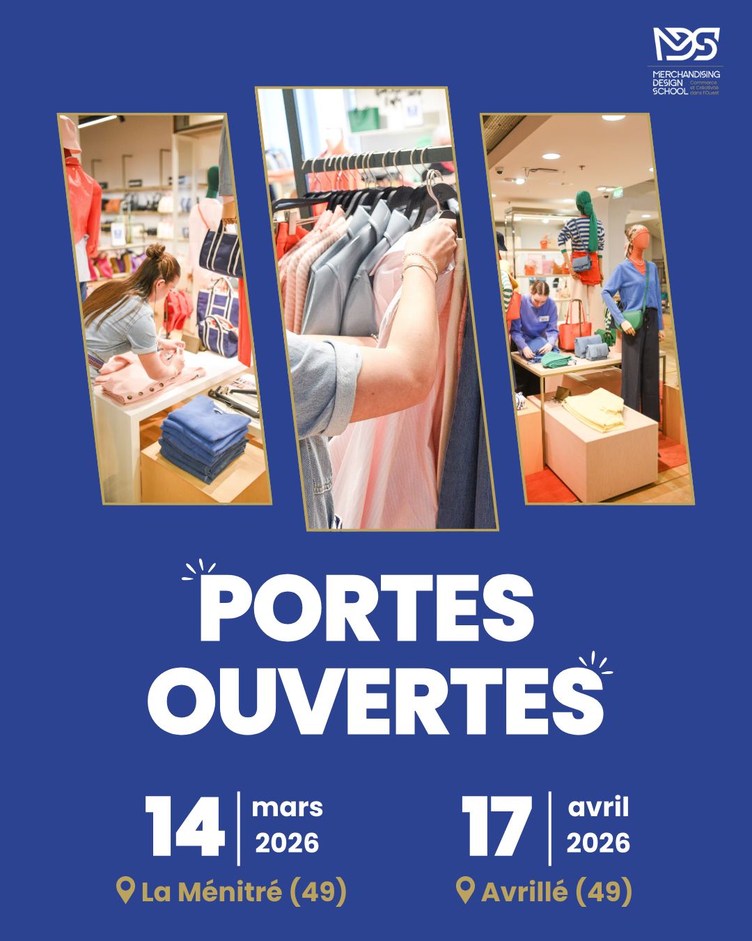 📢 PORTES OUVERTES – SAMEDI 14 MARS & VENDREDI 17 AVRIL 2026 !
Envie de vous former au merchandising dans les secteurs du commerce, de la mode, de la gestion de produits ou de la scénographie ? ✨
Venez découvrir nos formations et échanger avec notre équipe lors de nos journées portes ouvertes !
✅ SAMEDI 14 MARS 2026
de 9h à 17h
📍 CNPH-Piverdière : 43 rue du Roi René 49250, La Ménitré (49)
✅ VENDREDI 17 AVRIL 2026
de 9h à 17h
📍 Merchandising Design School : 3 rue Jacques Guignard 49240, Avrillé (49)
🔗 Réservez votre rendez-vous dès maintenant !
(lien dans la description)
Pour toute question, contactez-nous au 06 26 85 00 22
#Merchandising #Formation #Alternance #portesouvertes