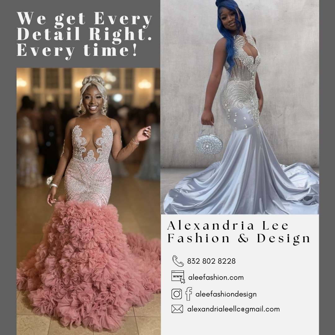 Every Detail Matters - so we get Every Detail Right! 😍🤩😎
Call, Email, or Go Online for more information.
aleefashion.com
832 802 8228
alexandrialeellc@gmail.com