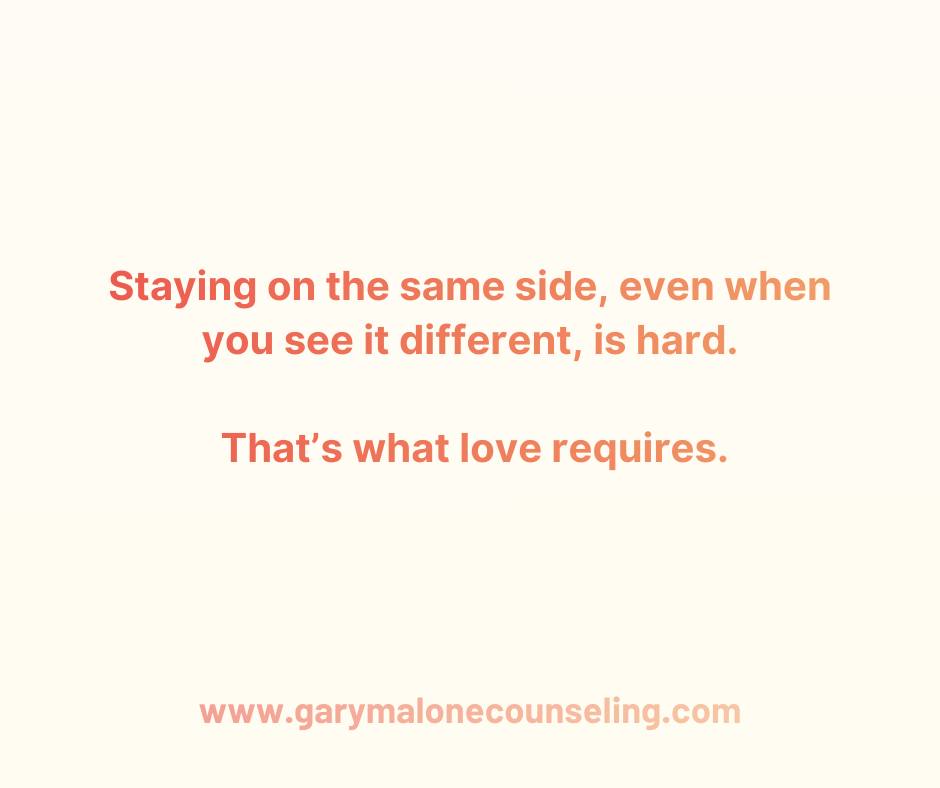 The goal of a relationship isn’t to think alike. It’s to think together.
A lot of couples get stuck believing that if they could just agree more, things would feel easier. If you saw it my way. If you felt it the way I do. If we could just land on the same conclusion.
But agreement isn’t what creates closeness. Connection is.
Thinking alike is about sameness. Thinking together is about partnership. One asks, “How do I get you to see this my way?” The other asks, “How do we stay connected while we sort this out?”
Most conflict isn’t really about the issue. It’s about what happens when difference turns into distance. When one person feels unheard and the other feels criticized. When the conversation quietly shifts from curiosity to defense. In those moments, the fear underneath isn’t disagreement...it’s isolation.
Thinking together doesn’t mean giving up your perspective. It means staying emotionally present while holding it. It sounds like, “Help me understand how you got there,” or “I don’t see it the same way, but I want to figure this out with you.”
It means slowing the conversation down enough to remember you’re not opponents, you’re partners.
Healthy relationships aren’t built on constant agreement. They’re built on the ability to stay connected when agreement isn’t available. To choose collaboration over control. Curiosity over certainty. Together over winning.
Practically, this means a few simple shifts:
- When you feel yourself trying to convince, pause and ask a question instead.
- When emotions rise, slow the pace before you raise the volume.
- When you disagree, name the difference without attaching blame.
- When you need space, say when you’ll come back to the conversation.
And when things feel tense, remind yourselves out loud: we’re on the same side.
So maybe the question isn’t, “Why don’t we think the same?”
Maybe it’s, “Are we still thinking together?”
Because that’s where real connection begins.