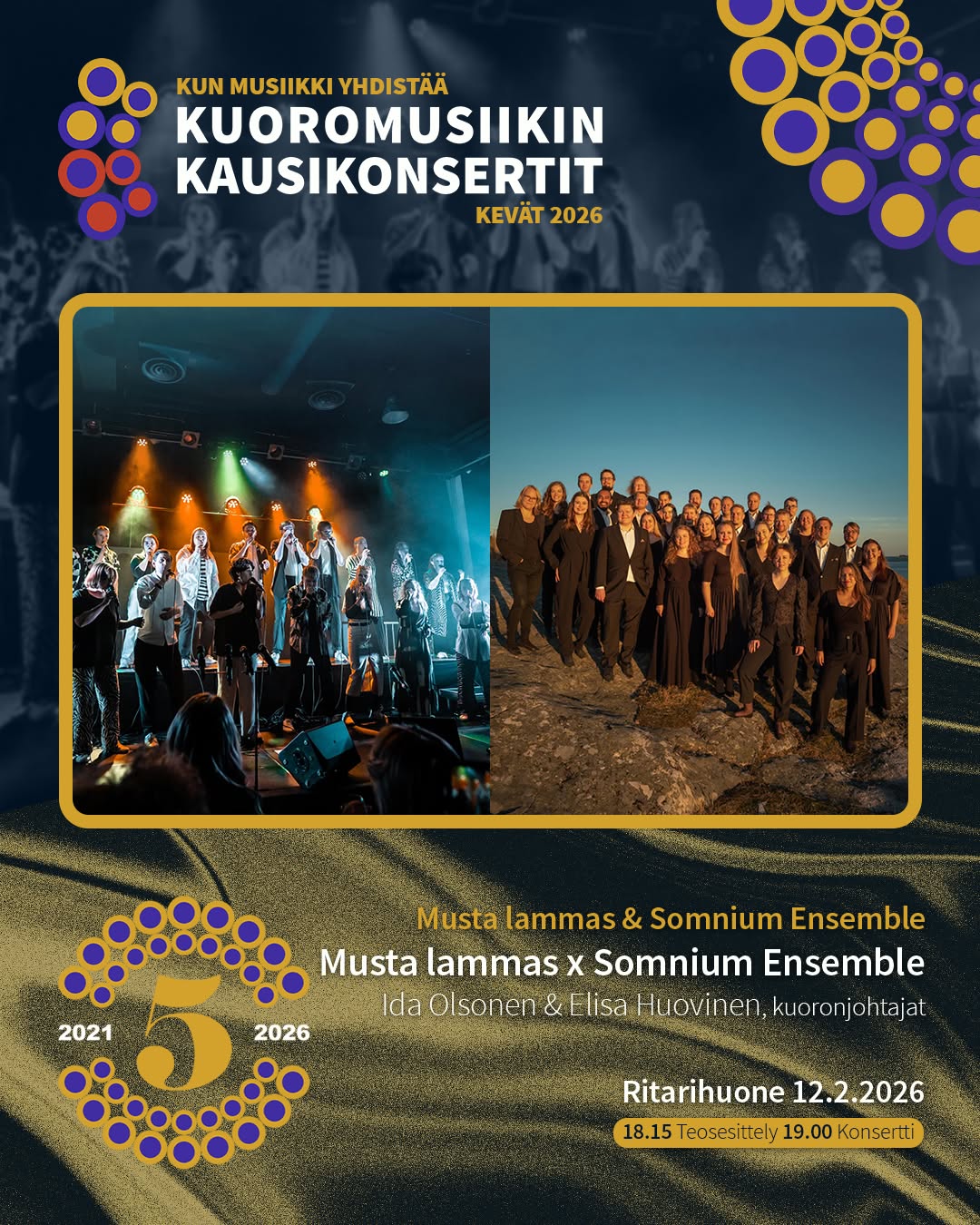 Tänä torstaina 12.2. luvassa on KMK:n 100. konsertti. Tässä konsertissa yhdistävät voimansa Musta lammas sekä Somnium Ensemble, johtajinaan Ida Olsonen ja Elisa Huovinen. Illan konsertti alkaa Ritarihuoneella klo 19.00 ja sitä edeltää teosesittely klo 18.15. Tervetuloa juhlimaan pyöreitä kanssamme!
KONSERTIN ESITTELY KOTISIVUILLAMME.
#kuoromusiikinkausikonsertit
#kunmusiikkiyhdistää
@mustalammasmusic
@somniumensemble
@idaolsonen
@huovinenelisa
#ritarihuone