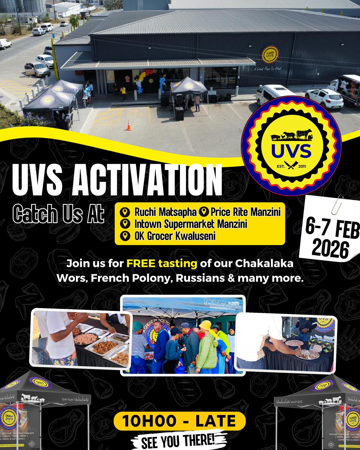 🔥 UVS ACTIVATION WEEKEND IS HERE!🔥
Join us for two days of flavour, fun, and free tastings as UVS & Nyama Choma brings the heat to your city!
📍 Catch us at Mbabane, Matsapha and Manzini between 6 & 7 February from 10am till late!
Come hungry, bring your crew, and let’s make it a weekend to remember! 🔥💃
#UVS #UVSActivation #SupportLocal #AGreatPlaceToMeat #NyamaChoma #FreeTasting