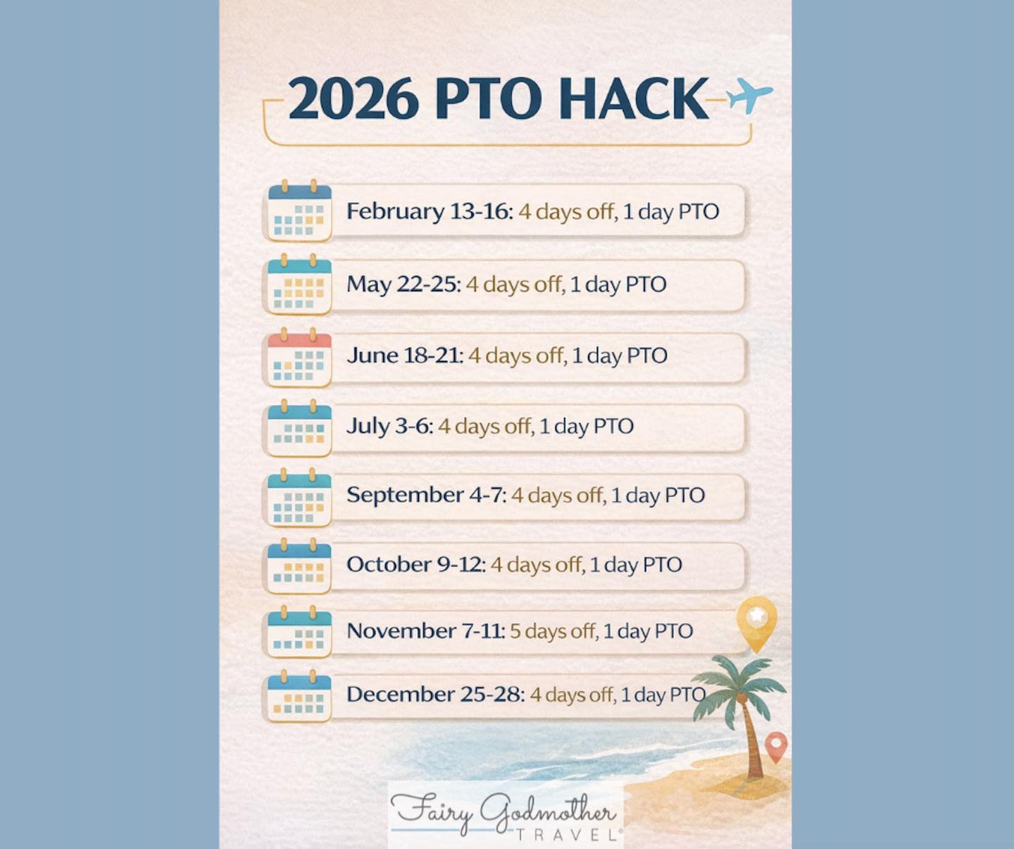 2026 PTO HACK ✈️
Want more travel without burning your PTO?
This is how 👇
By pairing ONE PTO day with holiday weekends, you can score 4–5 day vacations all year long 🙌
Perfect for quick trips, cruises, Disney, or all-inclusive getaways.
💬 DM us “PTO” and we can help you plan smart, stress-free travel for 2026.
#fairygodmothertravel #takethetrip #allinclusive #adultsonly #resort #waltdisneyworld #pto #travel