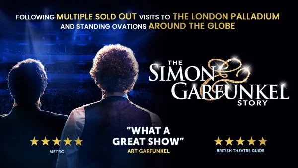 Advance Notice - The Simon & Garfunkel Story
Wed 13 May | MK Theatre
Few shows have experienced the phenomenal global success of The Simon & Garfunkel Story, with multiple sold-out shows in over 50-countries worldwide and over 20 headline performances in London’s West End, including multiple appearances at the world-famous London Palladium.
https://www.atgtickets.com/shows/the-simon-and-garfunkel-story/milton-keynes-theatre/