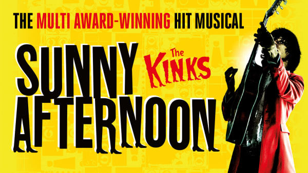 Advance Notice - Sunny Afternoon
Tue 24 Mar | MK Theatre
Following two phenomenal years in London’s West End and a sensational first UK and Ireland tour, the “indisputably terrific” (The Times) Olivier Award-winning Best New Musical – Sunny Afternoon – is back!
https://www.atgtickets.com/shows/sunny-afternoon/milton-keynes-theatre/