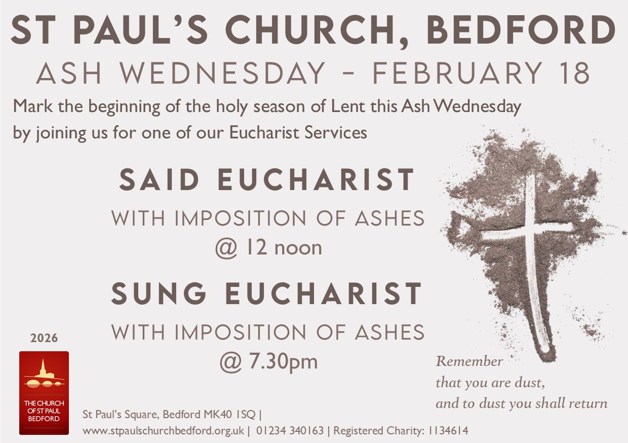 Join us this Wednesday at 12 noon or 7:30 pm for one of our Ash Wednesday services, when we will have the opportunity to receive an ash cross on our foreheads as a sign of penitence and an expression of our trust in God.
Ash Wednesday is the first day of Lent and marks the start of forty days of penitence and fasting, remembering the forty days Jesus fasted in the wilderness. Ashes are an ancient sign of penitence and from the middle ages it became the custom to begin Lent by being marked in ash with the sign of the cross.