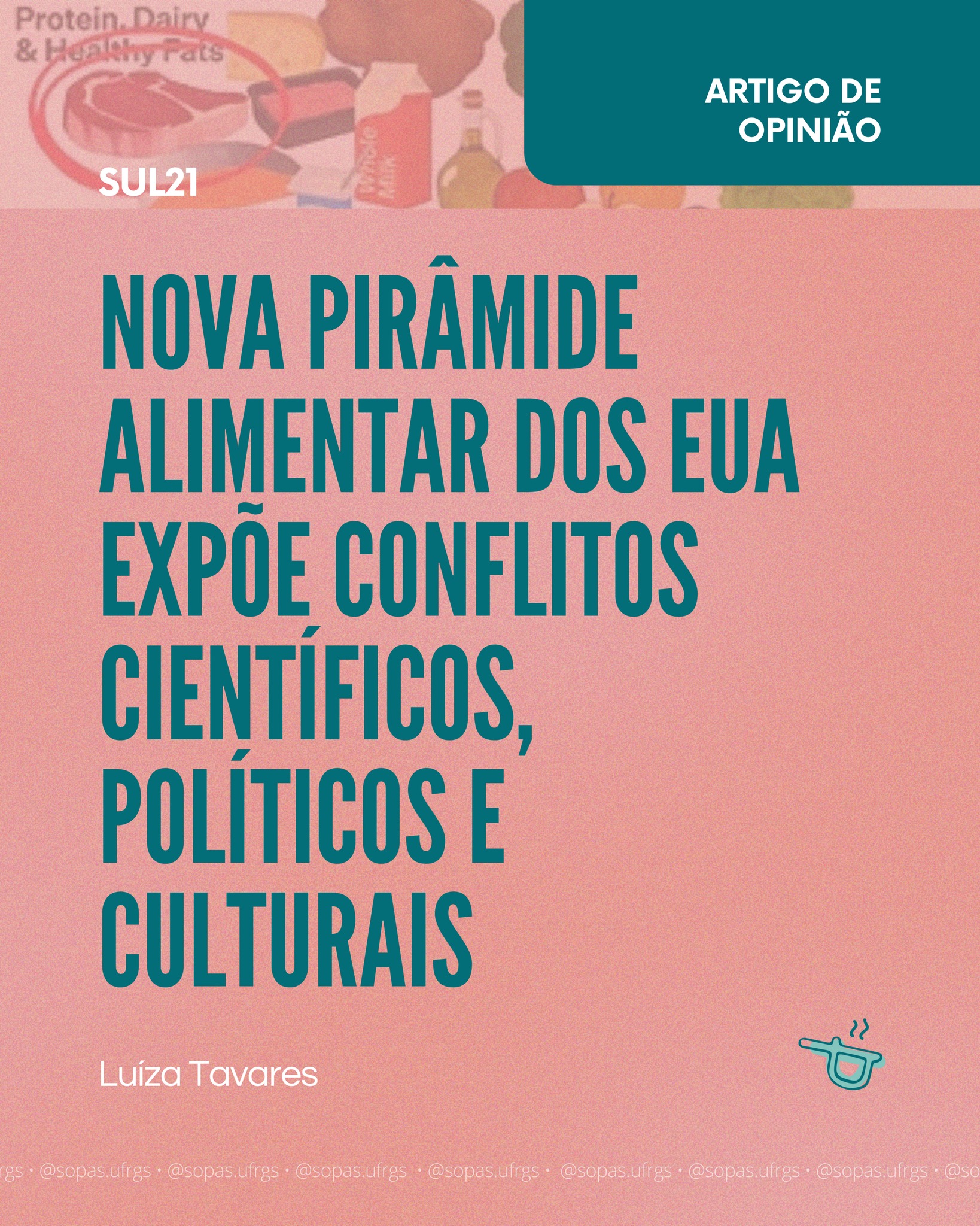 📚 Luíza Tavares, pesquisadora do Sopas, publicou um artigo de opinião no Jornal Sul21!
O artigo analisa as disputas políticas, científicas e comunicacionais em torno das novas diretrizes alimentares dos Estados Unidos. A partir desse debate, a autora examina como o guia reacendeu controvérsias que extrapolam o campo nutricional, evidenciando as contradições entre seu conteúdo e sua publicização, marcada pela valorização do consumo de carne e gorduras animais e por uma apropriação restritiva da noção de “comida de verdade”. O texto também destaca conflitos de interesse, estratégias comunicacionais e a centralidade de figuras públicas associadas ao negacionismo.
Por fim, alerta que o principal efeito produzido é a deslegitimação da ciência e das políticas públicas de alimentação.
Acesse o texto completo no nosso site (link na bio!).