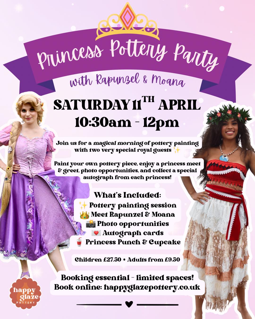 👑✨ PRINCESS POTTERY PARTY ✨👑
With Rapunzel & Moana
We are SO excited to announce a truly magical morning of pottery painting with two very special royal guests - Rapunzel and Moana! 💛🌺
Perfect for a special treat in the April school holidays ✨
This is a creative, family-friendly experience with a princess meet & greet, live performance, photo opportunities, and the chance to collect a special autograph card from each princess 👑📸
Children will enjoy a themed Princess Punch, and adults can relax with a hot drink during the session ☕👑
What’s included:
✨ Meet & greet with Rapunzel & Moana
✨ Live performance from the princesses
✨ Photo opportunity with both princesses
✨ Autograph cards
✨ Princess Punch & Cupcake! (children)
☕ Hot drink (adults)
🔥 All glazing and firing included
🎟 Tickets:
👧 Child Ticket – £27.50
Includes pottery painting, Princess experience, Princess Punch + a princess cupcake 🧁
☕🎨 Adult Tickets from £9.50
Event details:
📅 Saturday 11th April
🕥 10:30am – 12:00pm
📍 Happy Glaze Pottery
✨ Limited spaces — booking essential!
Finished pottery will be glazed and fired after the event and will be ready to collect at a later date 💕🔥
👑✨ This one is going to be SO special — get booked in early! ✨👑
Big thank you to @lydiabailysandco for bringing the magic 💛
#HappyGlazePottery #PrincessParty #AprilSchoolHolidays #TivertonEvents #DevonKidsActivities