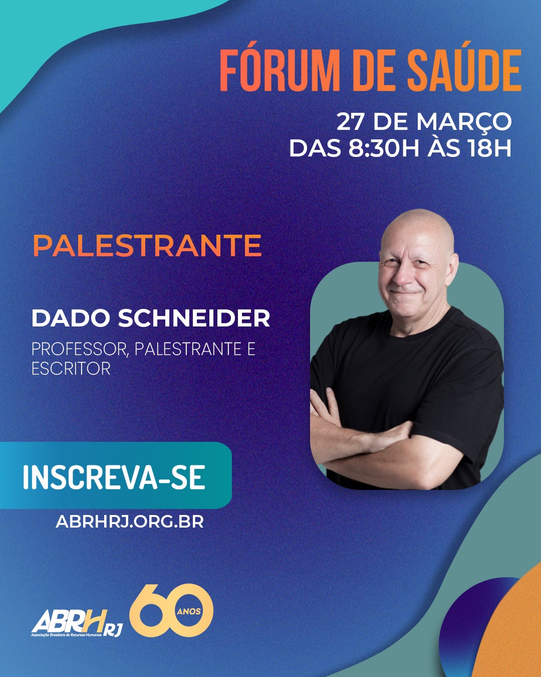 Confirmado no Fórum de Saúde da ABRH-RJ!
Dado Schneider, professor, palestrante e escritor, é presença garantida em um dia inteiro de conteúdos sobre saúde, trabalho e os desafios das organizações no cenário atual.
🗓 27 de março
⏰ 8h30 às 18h
📍 Fórum de Saúde
Garanta sua participação e venha trocar, aprender e se inspirar com quem é referência no tema!
👉 Inscreva-se em: abrhrj.org.br
#ABRHRJ #FórumDeSaúde #ABRHRJ #SaúdeNasOrganizações