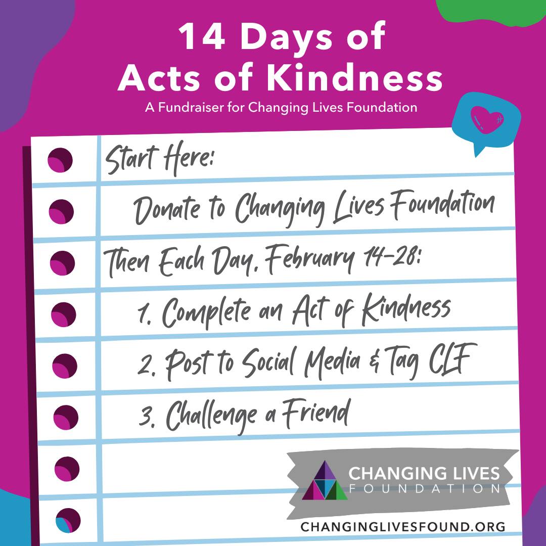 In case you missed it in our newsletter… 💗 Are you ready for the challenge?
Join our 14 Days of Acts of Kindness by making a one-time donation to CLF, then completing an act of kindness each day from February 14–28.
Share your journey, tag @changinglivesfound, and invite a friend to help kindness ripple even further. ✨
Donate through the link in our bio!
#changinglivesfound #up2Him #14days #fundraiser #nonprofit #actsofkindness #challenge
