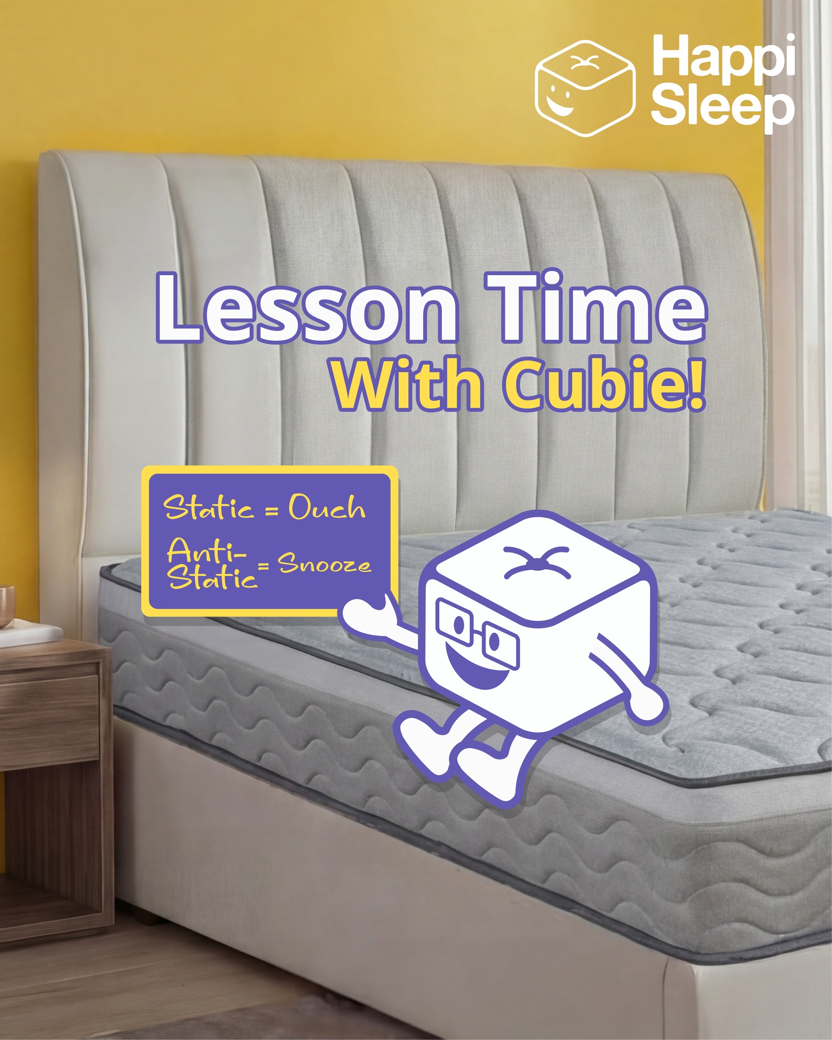 Class is in session with Professor Cubie! 😉
Static loves to sneak into bedtime, causing sudden zaps and clingy covers. Designed with static-free yarn technology, our Static Guard Comfort Mattress keeps it under control for smooth, cosy, and distraction-free sleep.
#HappiSleep #DreamWithUs