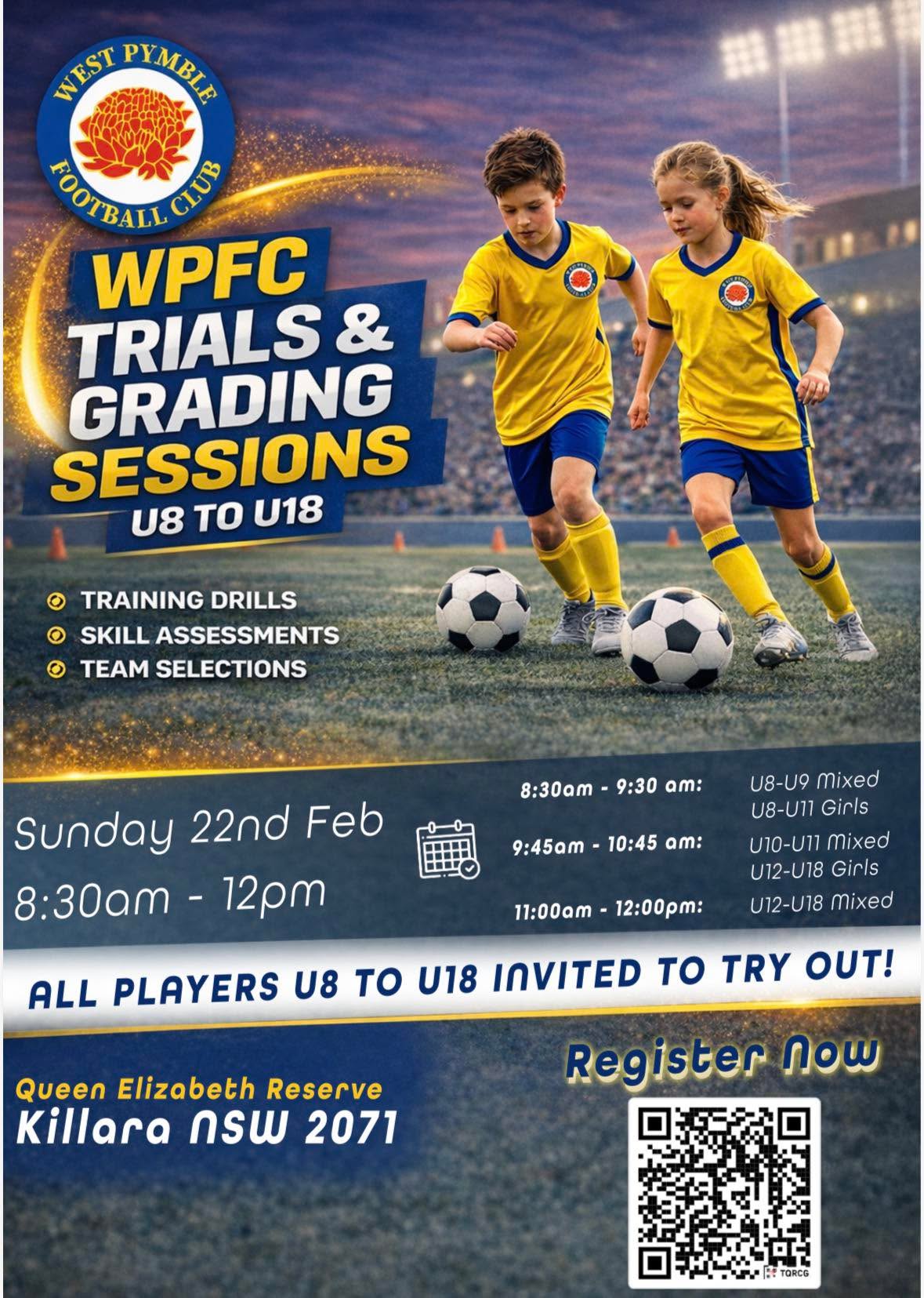 West Pymble Football Club Team Trials Sunday Morning - 22 Feb
22 February at Elizabeth Reserve, Killara.
Trials help ensure each player is placed in the right team, supporting confidence, development, and a positive season for all players.
Register now: https://forms.office.com/r/FbVLF5zytj
Trial time by age group
08:30 - 09:30 AM
U8s Mixed (born in 2018)
U9s Mixed (born in 2017)
U8 Girls (born in 2018)
U9 Girls (born in 2017)
U10 Girls (born 2016)
U11s Girls (born in 2015)
09:45 - 10:45 AM
U10s Mixed (born in 2016)
U11s Mixed (born in 2015)
U12s Girls (born in 2014)
U13s Girls (born in 2013)
U14s Girls (born in 2012 or 2013)
U16s Girls (born in 2010 or 2011)
U17-U18s Girls (born in 2008 or 2009)
11:00AM - 12:00PM
U12s Mixed (born in 2014)
U13s Mixed (born in 2013)
U14s Mixed (born in 2012)
U15s Mixed (born in 2011)
U16s Mixed (born in 2010)
U17s Mixed (born in 2009)
U18s Mixed (born in 2008)