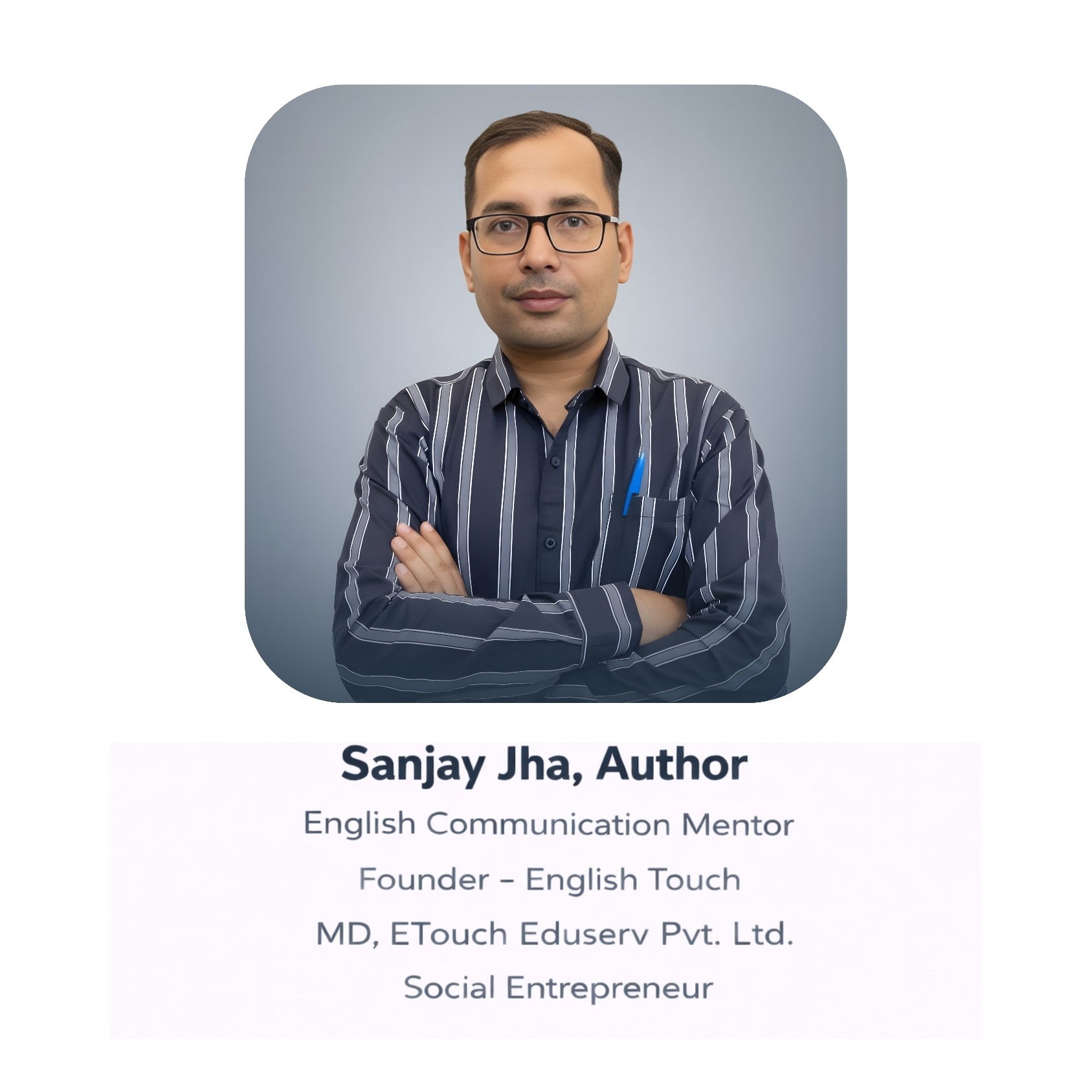 #SanjayJhaAuthor #SanjayJhaEnglishTouch
#SanjayJhaMD