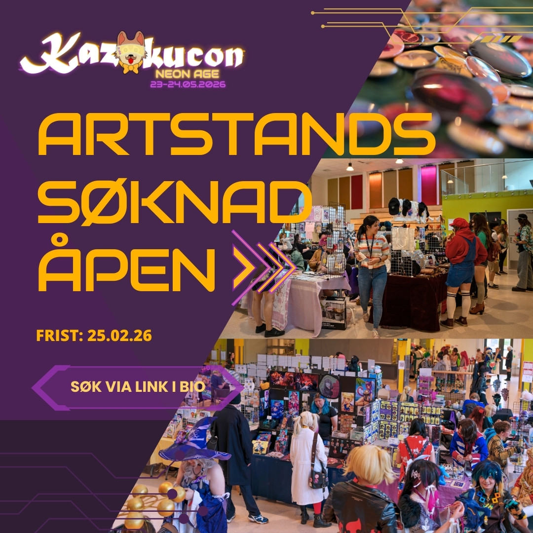 KAZU HQ // SIGNAL ONLINE
ARTSTANDS APPLICATIONS
STATUS UPDATED…
STATUS: OPEN
----
Vil du ha artstand på Kazokucon - Neon Age? Vi leter etter makers, illustratører og kreative sjeler som vil fylle Neon Age-markedet med prints, pins, merch og kunst!
-- Artstand info --
- Pris: 450 kr (bord + 1 stol)
- Pris m/assistent: 650 kr (bord + 2 stoler + assistentbillett)
- Bordstørrelse: 180×80 cm
-- Søknadsfrist: 25.02.26
Svar kan forventes innen: 08.03.26
Søk VIA lenke i bio
Spørsmål? Send oss en DM
KAZU HQ // OUT.