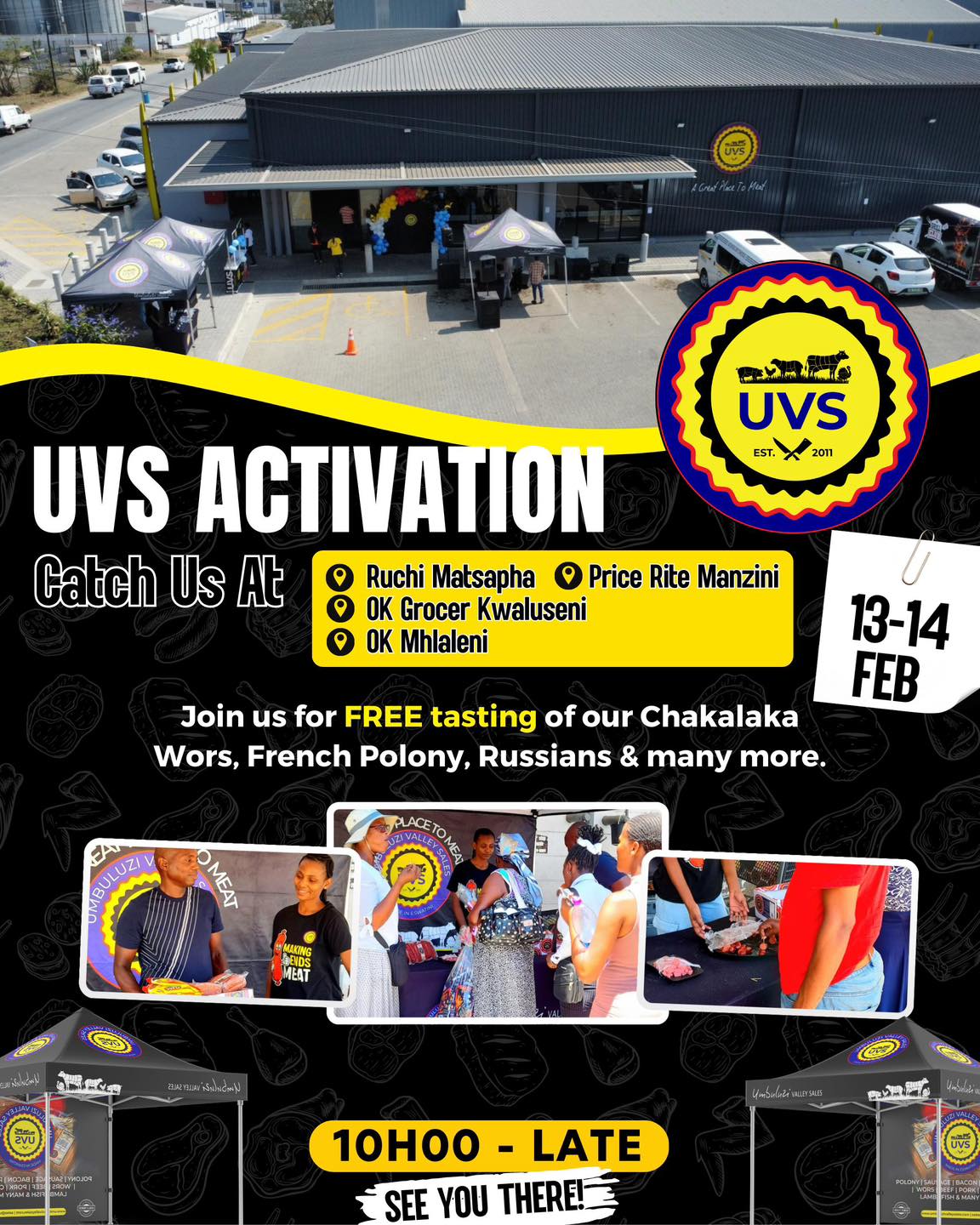 🔥 UVS ACTIVATION CONTINUES!🔥
The heat is back! Join UVS & Nyama Choma for another exciting weekend packed with bold flavours, great vibes, and FREE tastings you don’t want to miss.
📍 Catch us at Mbabane, Matsapha and Manzini between 13 &14 February from 10am till late!
Bring your appetite, invite your friends, and experience the taste everyone is talking about. Let’s turn up the flavour! 🔥
#UVS #UVSActivation #SupportLocal #AGreatPlaceToMeat #NyamaChoma