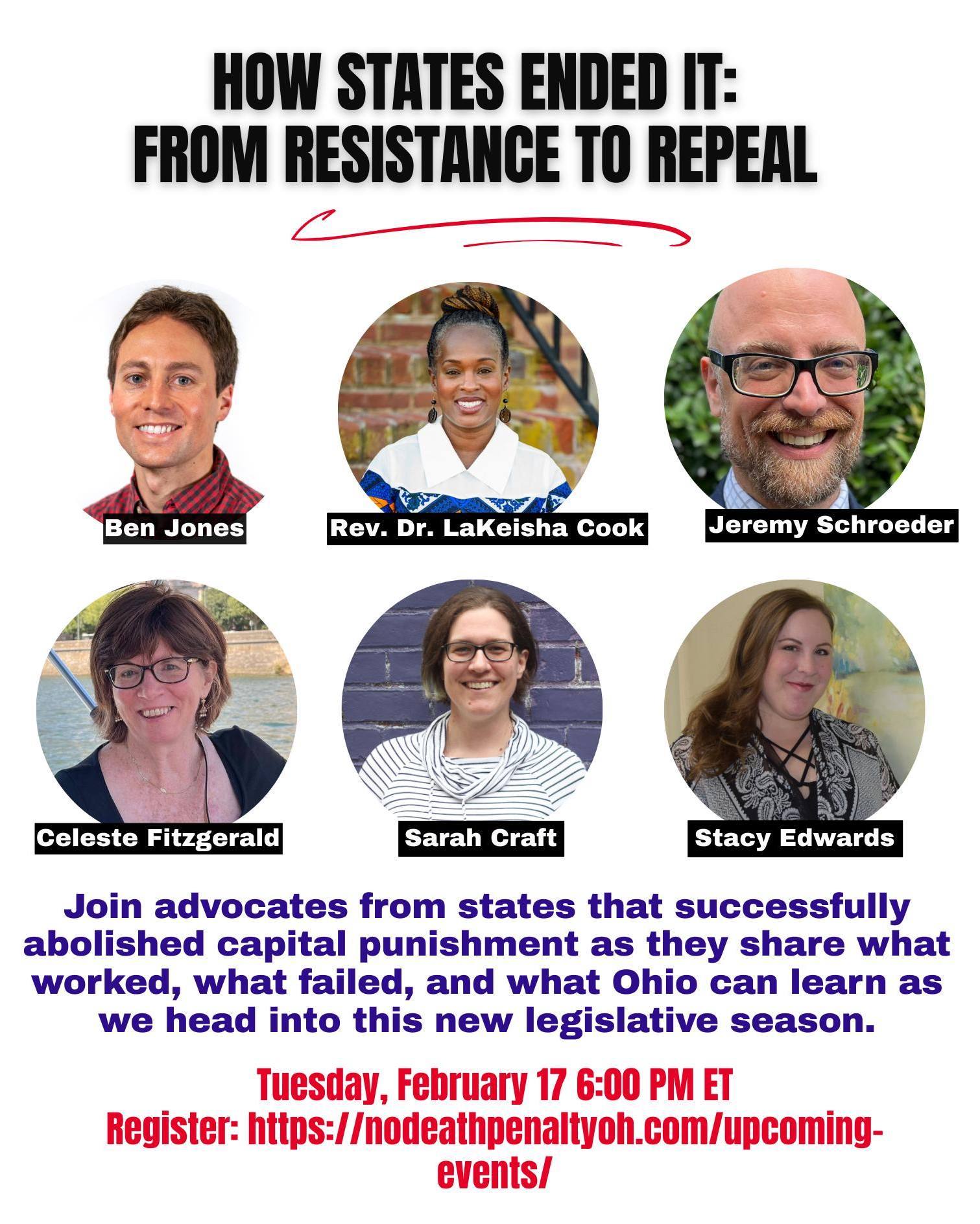 If you're not able to make our Monthly Organizing Meetup tomorrow, we suggest you connect with our friends at Ohioans to Stop Executions (OTSE)! They'll be sponsoring an event called "How States Ended It: From Resistance to Repeal"
This event is an online, virtual event taking place Tuesday, February 17th 6:00 p.m. EST.
Register for free at:
https://us02web.zoom.us/meeting/register/Ic2Ta9dCQSGg52H-S57ZRw#/registration
