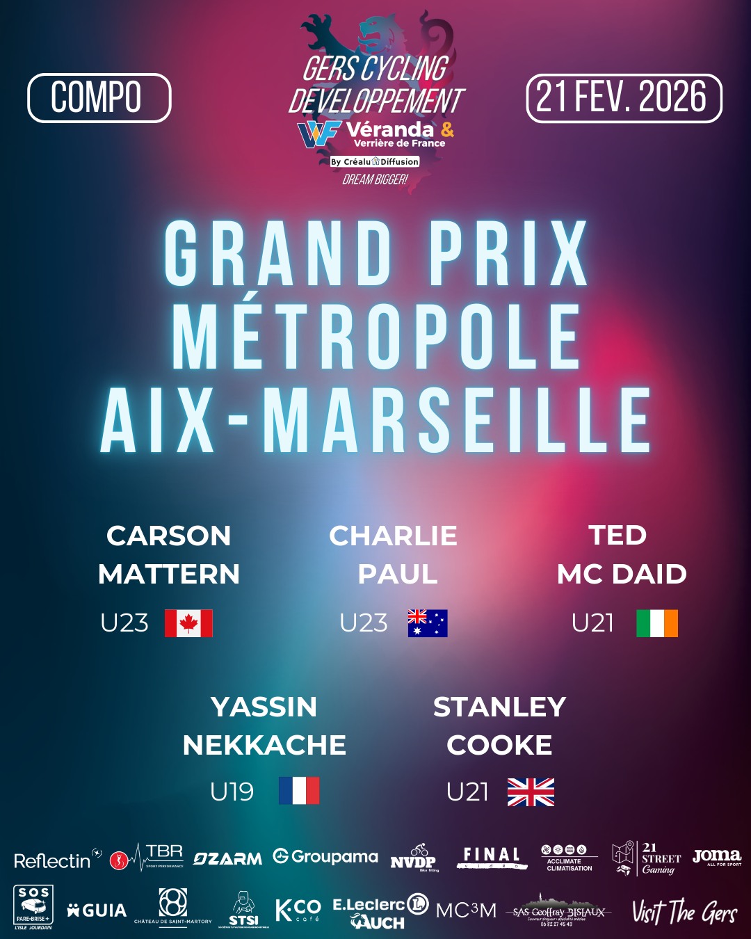 🏁 Week-end Élite
Le Gers Cycling Développement Véranda et Verrière de France sera au départ de deux rendez-vous majeurs ce week-end :
📍 21 février – GP Cycliste de la Métropole Aix-Marseille-Provence
📍 22 février – GP de Puyloubier Sainte-Victoire
Pour défendre nos couleurs :
• Stanley Cooke (U21)
• Ted McDaid (U21)
• Yassin Nekkache (U19)
• Carson Mattern (U23)
• Charlie Paul (U23)
Un groupe jeune, engagé, déterminé à se confronter à un peloton relevé.
Ces courses demandent rigueur, lucidité et capacité à répondre présent dans les moments clés.
Le travail est fait. À eux d’exprimer leur talent.
Bonne course les gars 💛🖤
Rêvons plus grand, ensemble 🚀🚴♂️
@crealudiffusion @eleclercauch @sosparebrisepluslislejourdain @ozarm_sport @21street_gaming @jomasport @groupama @sonia.reflectin STSI @chateausaintmartory GUIA @kcocafe @nvdp_bikefitting @tbrsportperformance MC3M @final__video SAS GEOFFRAY BISIAUX @teamnicemetropolecotedazur