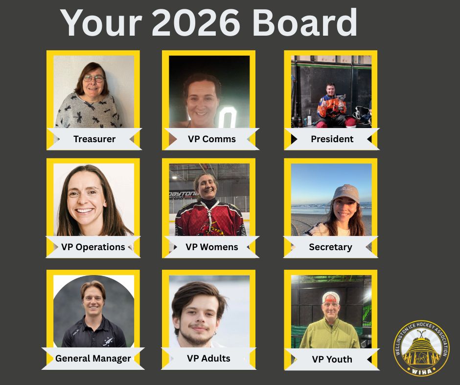 💛 Introducing the WIHA Board for 2026 💛
We’re proud to introduce the dedicated team of volunteers leading the Wellington Ice Hockey Association this year. These are the people working behind the scenes to keep our programmes running, our community connected, and our sport growing.
2026 WIHA Board
• Andrew Lessard – President
• Sue Robbie – Treasurer
• Anzet Odendaal – Secretary
• Gina Di Rienzo – VP Operations
• Miranda Denton‑Smith – VP Communications
• Kirsty Wright – VP Women’s
• Doug Vrame – VP Youth
• Jeremy Oliveira – VP Adults
• Caleb Hance – General Manager
A huge thank‑you to each of these leaders for the time, energy, and passion they bring to WIHA. Their work ensures our members have opportunities to play, develop, and enjoy the game we all love.
Here’s to an exciting year ahead for our entire community.