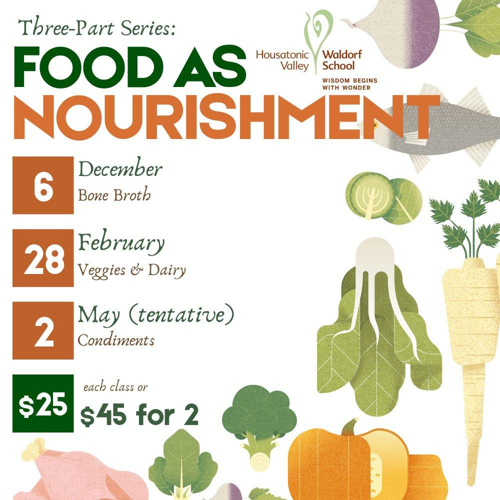 Vegetable and Dairy Fermentation Class and Fermented Condiment Class
Each session: $25 • Two sessions: $45
Time: 10:30 AM – 12:00 PM
Dates:
Part 1: November 22
Part 2: February 28
Part 3: May 2 (tentative)
�
Overview
Food as nourishment. Food nourishing community. Food as medicine.
Join us for a special three-part series led by HVWS parent Rachel Beth Dorfman, exploring healing through nutrition. Each workshop blends history, practical skills, and a deeper understanding of food's role in supporting vitality—for you, your family, and our community.
All proceeds support Housatonic Valley Waldorf School.
Part 2: Veggies & Dairy
February 28
Who needs store-bought, lab-grown probiotics when the best ones—customized for your body—can be made right in your own kitchen? Learn about the history of fermented foods, how the industrial revolution sidelined them, and the impact that has had on our gut health. We’ll cover why these foods may be the most essential missing elements in modern diets and how to make them using fermentation and lacto-fermentation techniques.
Part 3: Condiments
May 2
Think you love ketchup and mustard? Just wait until you taste what they were meant to be. Before mass production added preservatives, stabilizers, and sugar, condiments were ferments that supported digestion and flavor. We’ll explore how losing these foods has affected the standard American diet—and learn how to make delicious, traditional versions at home.
About Rachel Beth Dorfman
Rachel is a board-certified Licensed Acupuncturist with over 20 years of experience in Acupuncture, Asian Bodywork, and Classical Chinese Medicine. As the owner of SpringRoot Acupuncture & Wellness in Woodbury, CT, she has proudly served the community with attentive, personalized care since 2012.
She is passionate about preventative self-care, healthy living, and empowering individuals through education. Her interests include creating health and longevity through diet and movement, resistance training, reading, gardening, fiber arts, and exploring the world with her family. She believes deeply in the power of movement and food as medicine—and in the body’s incredible capacity to heal.