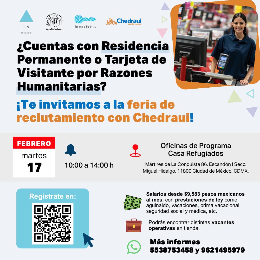 Este martes 17 de febrero te esperamos en nuestra jornada de contratación con la participación especial de Chedraui, en conjunto con Tent Partnership for Refugees (TENT).
📍 Dirección: Mártires de la Conquista 86, Colonia Escandón
⏰ Horario: 10:00 a.m. a 1:00 p.m.
Si estás en búsqueda de empleo, ¡esta es tu oportunidad para integrarte a un gran equipo de trabajo! 🙌
🔎 No olvides registrarte en el siguiente código QR.
⚠️ Importante: Contar con Tarjeta de Visitante por Razones Humanitarias o Residencia Permanente.