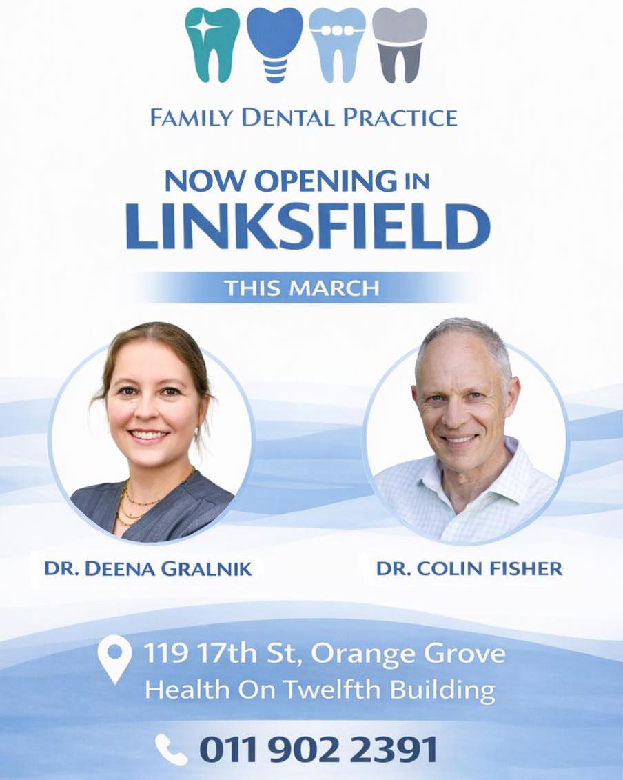 🦷 Exciting news! 🦷
Family Dental Practice is opening in Linksfield this March.
Led by Dr Deena Gralnik, together with Dr Colin Fisher, our Linksfield branch continues the same trusted, patient-centred care you know—now in a new location.
📍 Linksfield / Orange Grove
119 17th Street, Orange Grove
Health On Twelfth Building
📞 Appointments: 011 902 2391
We look forward to caring for your smile with professionalism, warmth, and experience you can rely on.
✨ Quality dental care for the whole family