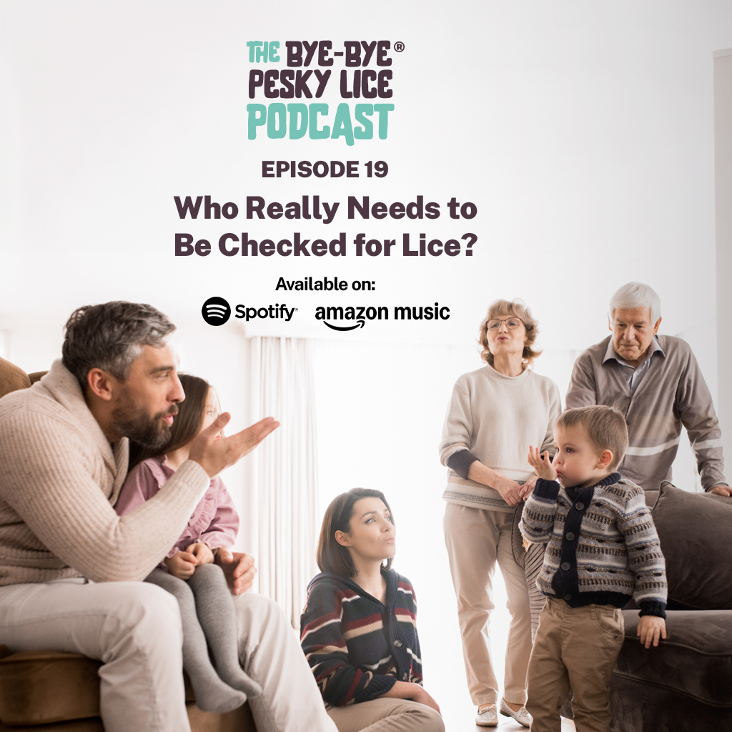 One child has lice…
Now what?
Do you check everyone?
Siblings?
Parents?
Grandparents who visited last weekend?
The dog? 😅
Here’s the truth most families don’t hear:
Not everyone needs treatment.
And not everyone even needs screening.
In this episode of The Bye-Bye Pesky Lice Podcast, we explain:
✔ Who should be checked immediately
✔ Who can wait
✔ Who doesn’t need screening at all
✔ Why treating “just in case” can create more problems
Less chaos.
More clarity.
🎙️ Who Really Needs to Be Checked for Lice? (And Who Doesn’t)
Now streaming.