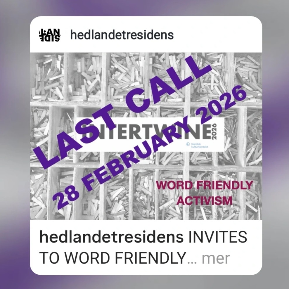Shared Open Call from @hedlandetresidens :
---
" INVITES TO WORD FRIENDLY ACTIVISM!
Hedlandet residency still invites five (5) writing artist from the Nordic and Baltic countries (Sweden excluded) for a cross-disciplinary exchange within the art of writing, letterpress printing, book bindning and book design. The quest is to make an artists´ book in a traditional letterpress and bookbinding tradition entangled with the exploration of slowness, words, the work of the hand and the influence of place in it self.
The artistic process of letterpress printing based on the principle of materially producing the actual text and the artistic process of writing in a parallel process, allows the artists to contemplate the interdependence between the content of texts and their physical representation. The process of traditional manual letterpress printing will inspire and challenge writing artists when blending the creative spaces of producing text and matter.
The art of book printing in parallel with composing new texts in relation to the concept of intertwine by designing, printing and binding an anthology in a small edition (50 copies á 50 pages). Each artist has approx. 4-6 pages to express and develop their own conceptualization and understanding of Intertwine as a process of artistic research combined with artistic craft and it’s presentation.
Hedlandet intends, together with our collaborating partners Helena Magnusson (Gammelhuset Tryckeri), Kristina Enhörning (S:t Annegatans bokbinderi & konservering) and Johan Laserna (book designer), to entwine robust and environmentally friendly artistic craft with not yet formulated artistic text and transform it into a sustainable work of art to bring into the future.
Find out more Hedlandets webpage! "
---