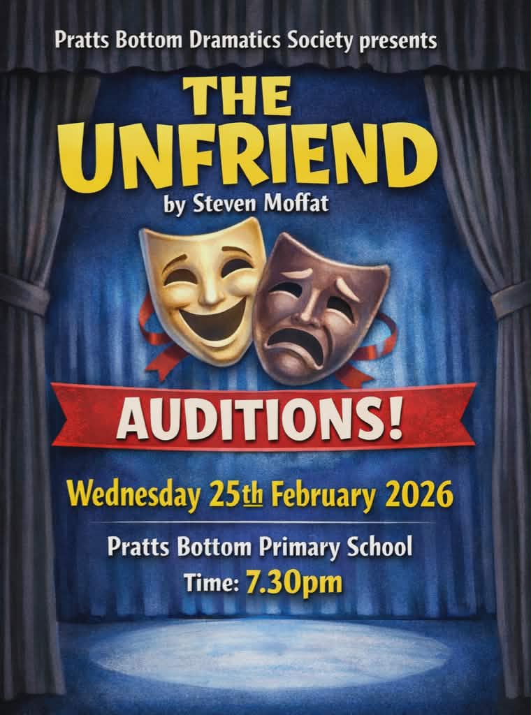 🎭 Auditions — The Unfriend 🎭
Auditions are coming up next week for our latest production, The Unfriend - a dark, fast-paced comedy by Steven Moffat. The play follows a perfectly ordinary British couple whose lives spiral into chaos after they meet an overly friendly American widow on a cruise… and discover, far too late, that she may not be all she seems. Packed with wit, farce and sharp observations on British politeness, it’s a brilliant and funny show to be part of.
We’re looking to cast a range of roles across different ages, and new members are always very welcome - whether you’re experienced or trying auditions for the first time.
📅 Wednesday 25th February 2026
🕢 7.30pm
📍 Pratts Bottom Primary School, Hookwood Road, Orpington, Kent, BR6 7NX
Check out the audition extracts and find out more: https://www.prattsbottomdramatics.com/auditions