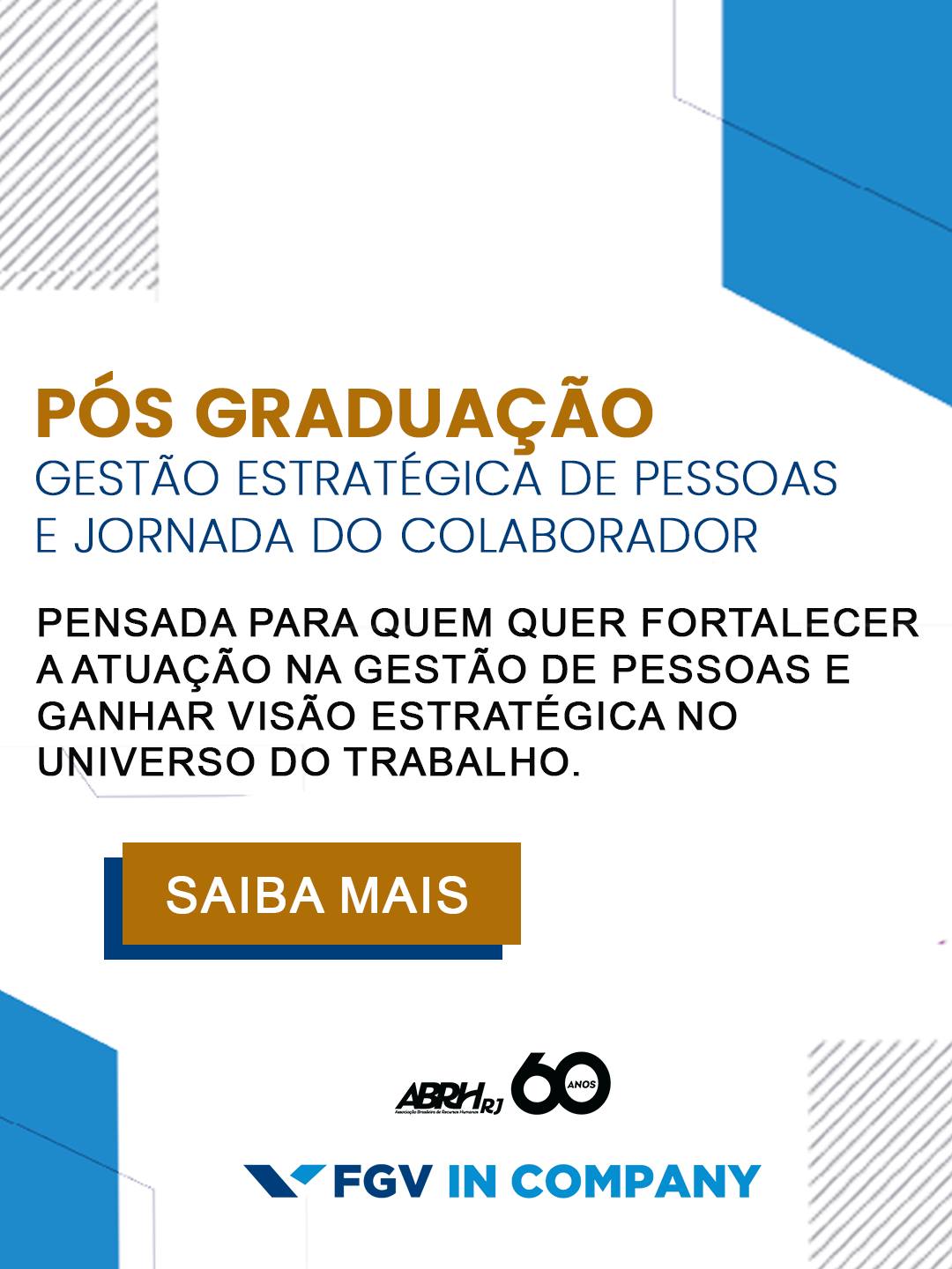 Quer fortalecer sua atuação em RH e ganhar uma visão mais estratégica do mundo do trabalho?
A Pós-Graduação em Gestão Estratégica de Pessoas é pensada para quem quer evoluir na carreira, tomar decisões mais estratégicas e gerar impacto real nas organizações.
Uma parceria ABRH-RJ + FGV para quem quer ir além do operacional e assumir protagonismo na gestão de pessoas.
Saiba mais: fgv.br
#ABRHRJ #FGVInCompany #PosGraduacao #GestaoDePessoas