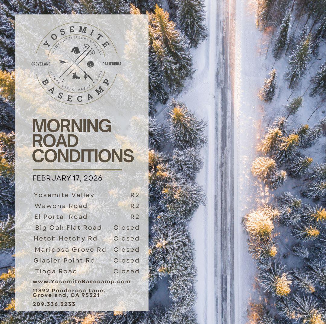 Big Oak Flat Road is temporarily closed due to snow, but all other roads are at an R2. Remember tire chains/cables are required in your vehicle when entering a chain controlled area regardless of current conditions.
❄️Requirement 0 (R-0): Chains are not required on your tires at this time.
❄️Requirement 1 (R-1): Chains are required on all vehicles except vehicles with snow tires or 4wd
❄️Requirement 2 (R2): Chains or cables are required on all vehicles except four-wheel/all-wheel drive vehicles with snow tires.
❄️Requirement 3 (R3): Chains or traction devices are required on all vehicles, no exceptions.
The Yosemite Basecamp in downtown Groveland will be closed this week as we are moving the store, but please interrupt our move if you need anything winter essentials!