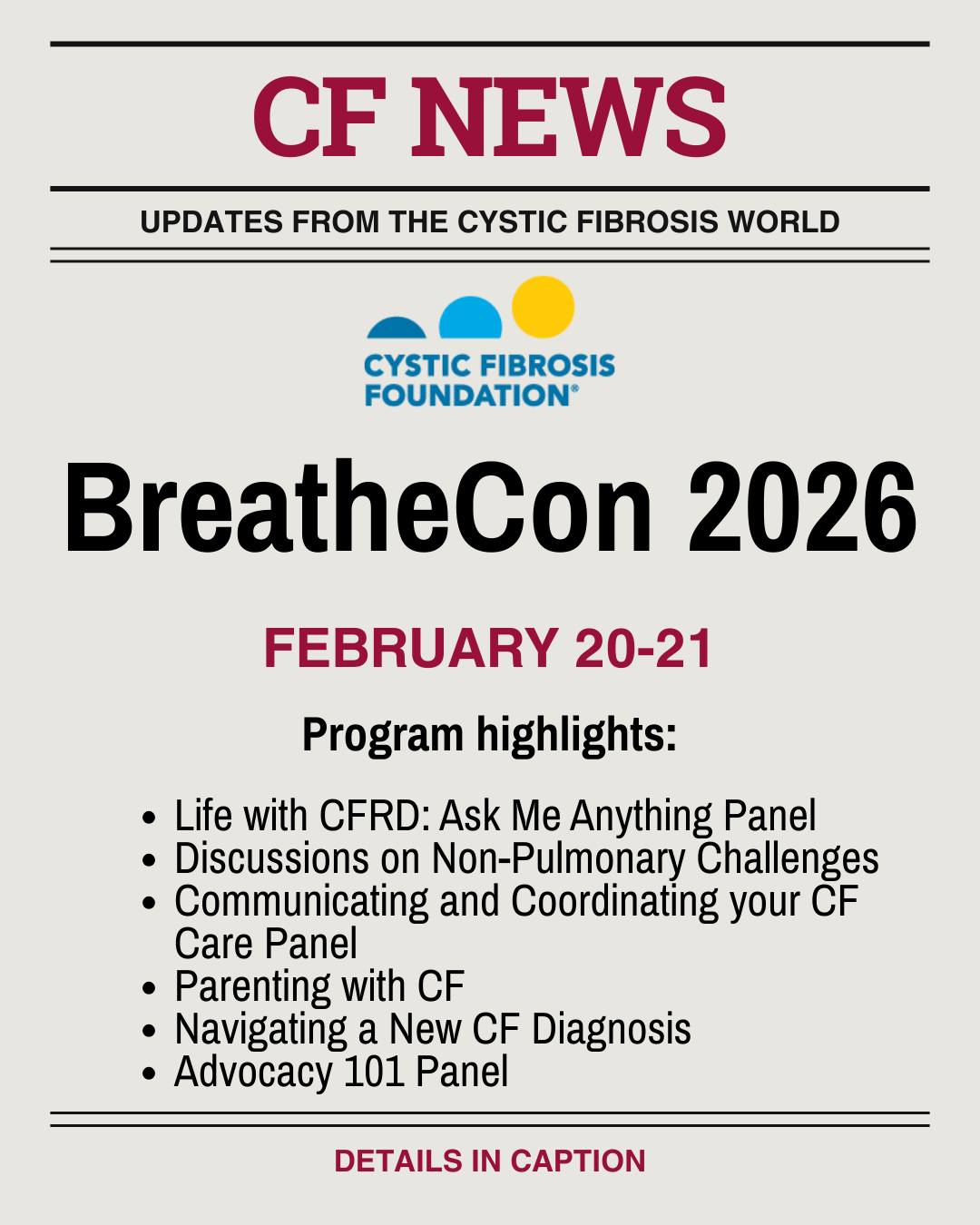 ➡ Mark your calendars for February 20 and 21! The Cystic Fibrosis Foundation is hosting its 10th annual FREE online event for adults with CF to gather virtually, find support, and build connections!
➡ Registering is quick, easy, and FREE - link is in our bio. Be sure to sign up soon so you can receive a special gift related to the event!
#cysticfibrosis #BreatheCon2026 #cfirl