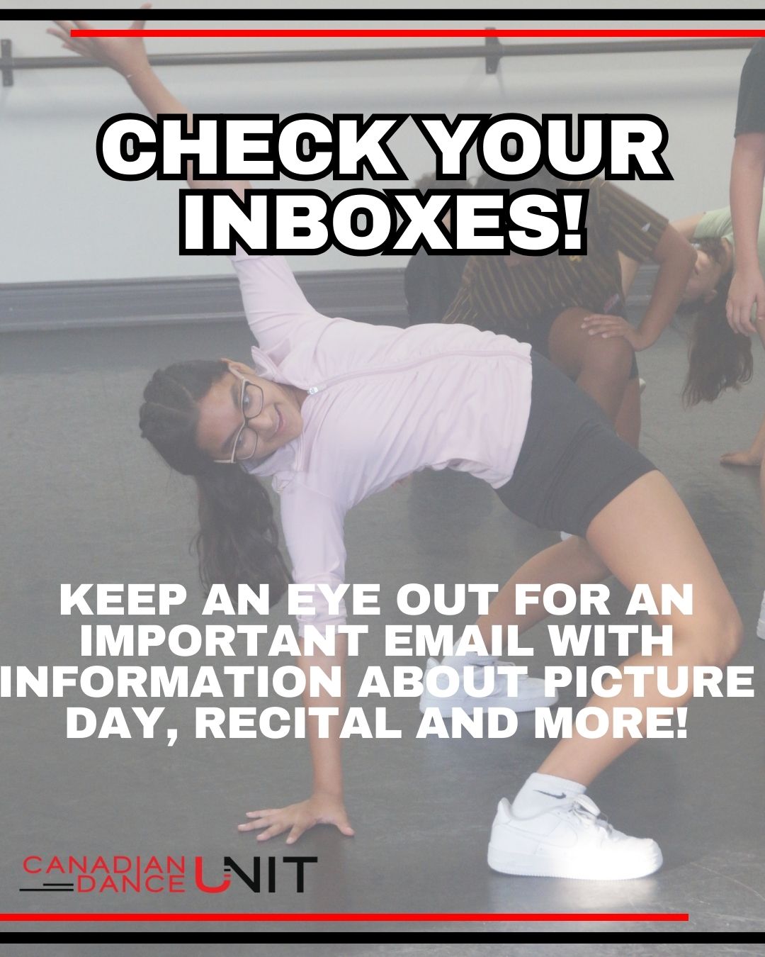 CHECK YOUR INBOXES! An important email has been sent with information about picture day, recital, and more. Please check your inbox and review the details carefully.
If you don’t see it, be sure to check your junk/spam folder as well.