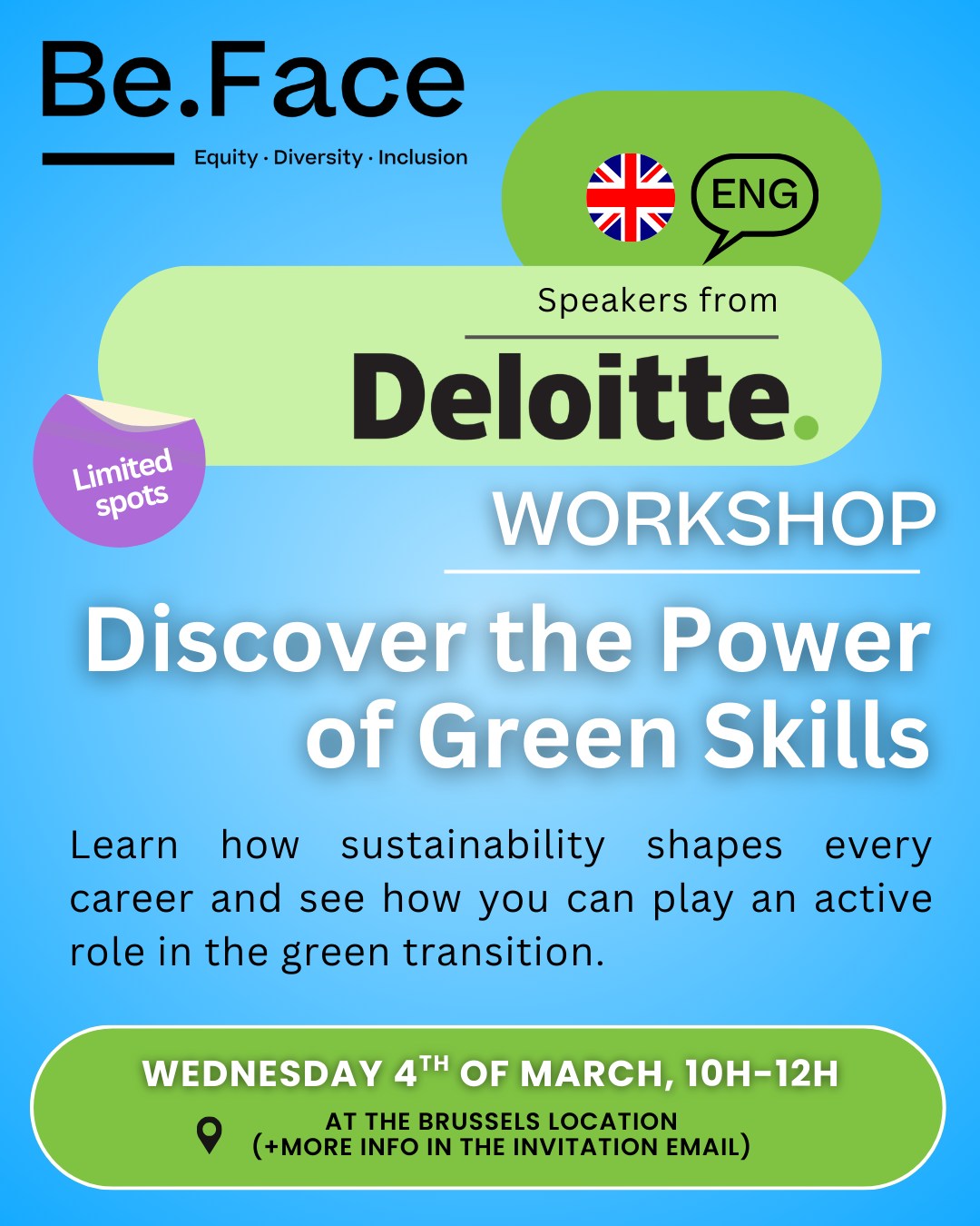 Workshop: Discover the Power of Green Skills With speakers from @deloittebelgium in collaboration with Be.Face and the Institute of Sustainability & Environmental Professionals (ISEP).
♻️ Learn how sustainability shapes every career and discover how you can actively contribute to the green transition. Join an interactive 2 hour Green Skills workshop and explore the essential competencies that will define tomorrow’s job market.
📅 Wednesday 4th 2026
🕓 10:00 — 12:00
📩 All practical details + registration link will be sent directly to your email.
Stay tuned 👀
#greenskills #futureofwork #sustainablecareers #workshops