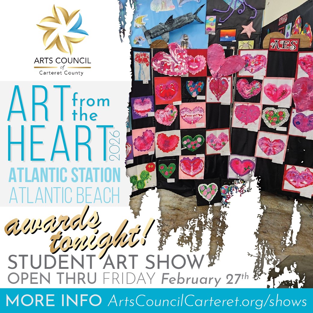 Our ART FROM THE HEART Student Show is in its last few days!! ❤️🎨 Be sure to make plans to come out to Atlantic Station in Atlantic Beach to view this spectacular show or young local talent, before it's gone!
PLUS, join us THIS evening for the Student Show awards - beginning at 5:30pm!
1️⃣ Elementary 5:30-6:10pm
2️⃣ Middle 6:20-7:00pm
3️⃣ High School 7:00-8pm
*What: Art from the Heart Student Show (& Awards Ceremony)
*When: Open thru Friday, February 27 (Awards 2/25 at 5:30pm)
*Where: 1010 W Fort Macon Rd. Atlantic Station (near Food Lion) in Atlantic Beach
*More Info: ArtsCouncilCarteret.org/afth26
#artscouncilcarteretcounty #artfromtheheart #artshow #carteretcountyarts #artaroundtown #artexhibit #artshowcase #inspireyourheartwithartday