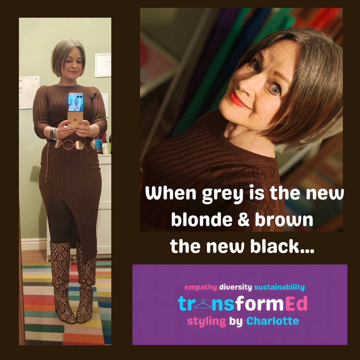 'Grey't Expectations': when grey is the new blonde and brown the new black.
As you'll know if you've met in real life or followed me for a while, I love full-on bold colours. But I practise what I preach by also wearing neutrals in my seasonal colour palette, a key one of which for me is a rich, warm brown.
As part of a colour analysis I'll also advise on hair colour for those who want to dye their hair. It's never just one shade. I've had mine a host of colours... though some of them less flattering than others! Since June, I've been growing out the copper dye. Dye-free, embracing our beautiful greys, whites and salt-and-peppers (if we have them) may not be for everyone, but I'm excited to be on the journey!
Dress second hand
Belt a gift
Boots 6 years old
#personalstylisthull #colouranalysishull #greyhair #growingoutthedye