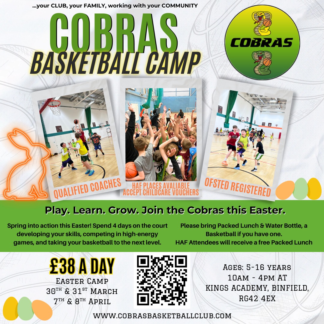 4🐣🏀 Easter HAF Camp 2026 - BOOKING NOW OPEN! 🏀🐣
Spring into action this Easter! 🌸
Our Easter HAF Camp is designed to be fun, inclusive, and engaging for all players aged 5–16 — whether they’re picking up a basketball for the first time or already love the game 🏀💛
👉 Book here: https://eequ.org/book/cobras-haf-easter-basketball-camp-2026-with-cobras-basketball-club-20186
Across 4 exciting days, players will enjoy:
✨ Age-appropriate skill development
🏀 Fun games for younger players & competitive challenges for older ones
🤝 Team activities that build confidence, friendships, and a love for basketball
‼️Spaces are limited and expected to sell out — don’t miss out!‼️
📅 30th, 31st March / 7th, 8th April
⏰ 10:00am – 4:00pm
📍 Kings Academy, RG42 4EX
🎓 HAF Places Available & Childcare Vouchers Accepted
Cobras are Ofsted Registered, making the camp suitable and safe for all age groups ✅ Please contact us to enquire about Childcare Vouchers.
📧 info@cobrasbasketballclub.com
🌟 This Easter, there’s something for everyone — come and be part of it! 🏀🐣