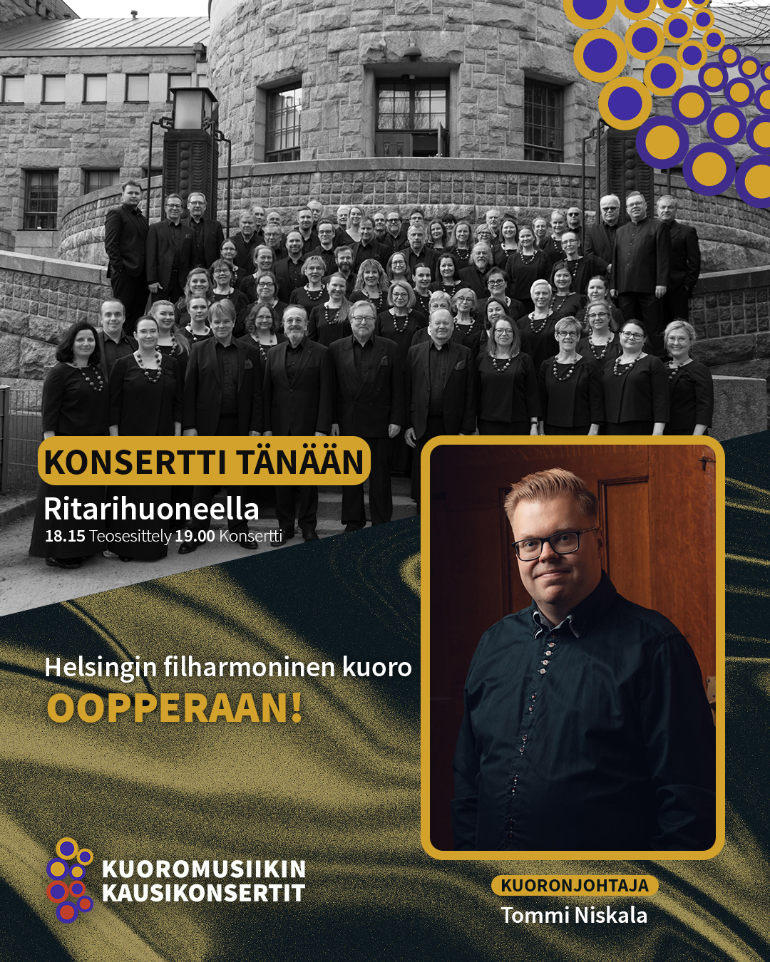 Tänään klo 19.00 Ritarihuoneella konsertoi Helsingin filharmoninen kuoro ja pianisti Jukka Nykänen, johtajanaan Tommi Niskala. Muista myös teosesittely klo 18.15. Konserttikahviossa myytävänä pientä syötävää ja juotavaa klo 18.00 alkaen.
KONSERTIN ESITTELY KOTISIVUILLAMME.
#kuoromusiikinkausikonsertit
#kunmusiikkiyhdistää
@helsinginfilharmoninenkuoro
@tommi_niskala
@jukka_nykanen
#ritarihuone