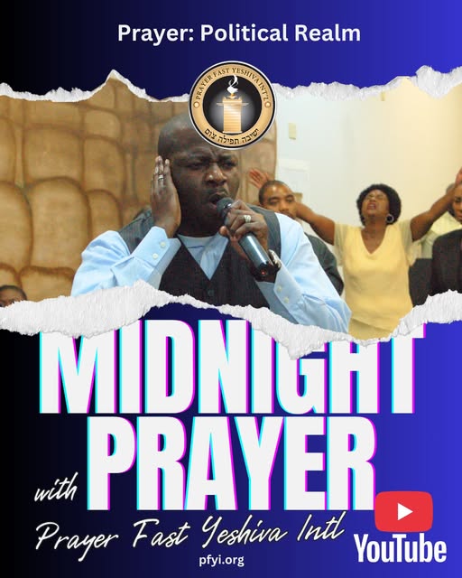 Join us for Midnight Intercession ⏰🌙
This week’s prayer focus:💫 “POLITICAL REALM” 💫
👉 CLICK the link in the comments to listen to the full prayer on our Prayer Fast Yeshiva Intl YouTube page.
Don’t forget to LIKE & SUBSCRIBE to stay connected! ❤️📺
#PrayerTime #MidnightIntercession #PoliticalRealm #Faith #PrayerFastYeshivaIntl