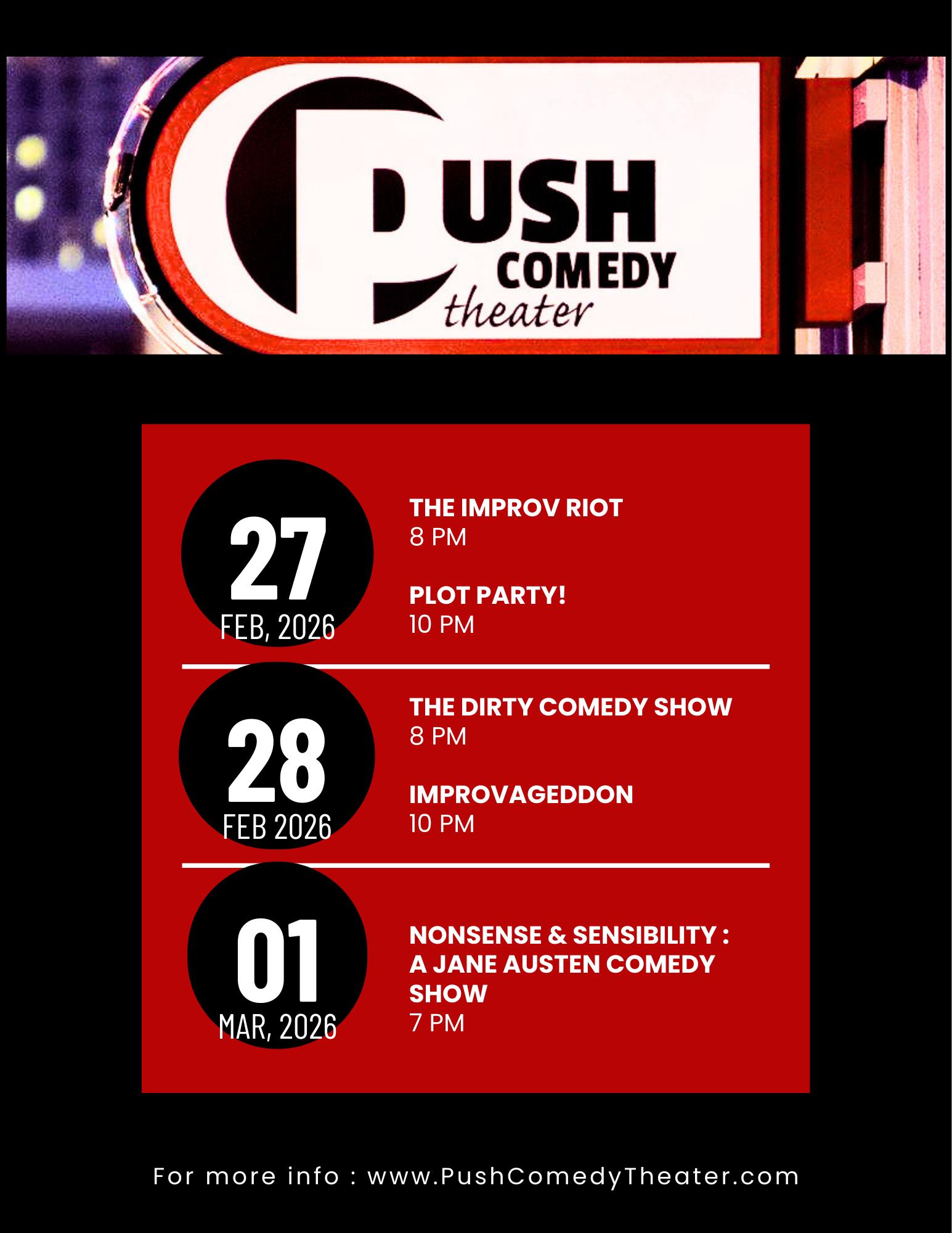This weekend at Push Comedy Theater !!!
Friday, Feb. 27th:
~ 8 p.m. ~ The Improv Riot All-Star Comedy Show (February) - Hosted by Matt Cole
~ 10 p.m. ~ Plot Party! High Octane Comedy (February) - Hosted by Mark Losavio
Saturday, Feb. 28th:
~ 8 p.m. ~ The Dirty Comedy Show
~ 10 p.m. ~ IMPROVAGEDDON: WINTER WARFARE 2026!!! - Hosted by Ed Cardigan as Gaius Improvicus Caesar
Sunday, March 1st:
~ 7 p.m. ~ ***NEW SHOW*** Nonsense and Sensibility | A Jane Austen Comedy Show
For more information and tickets visit PushComedyTheater.com !!!
Sean Devereux Bradford McMurran Matt Cole
#pushnfk #improvcomedyclub #comedyclub #comedyshow #improv #improvcomedy #comedy #livecomedy #livecomedyshow
