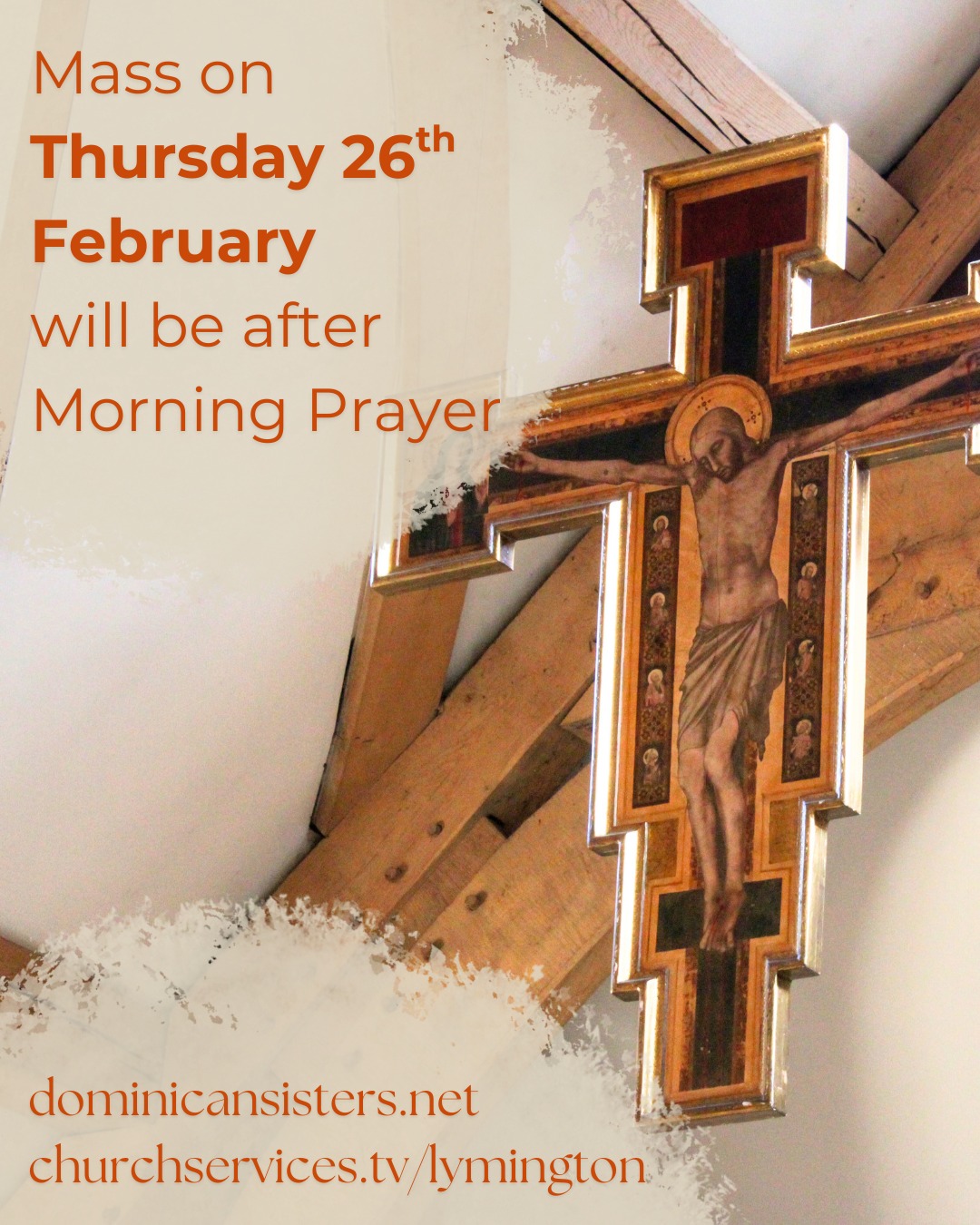 Please note that this Thursday, 26th February, Mass will be celebrated directly after Morning Prayer in our Chapel.