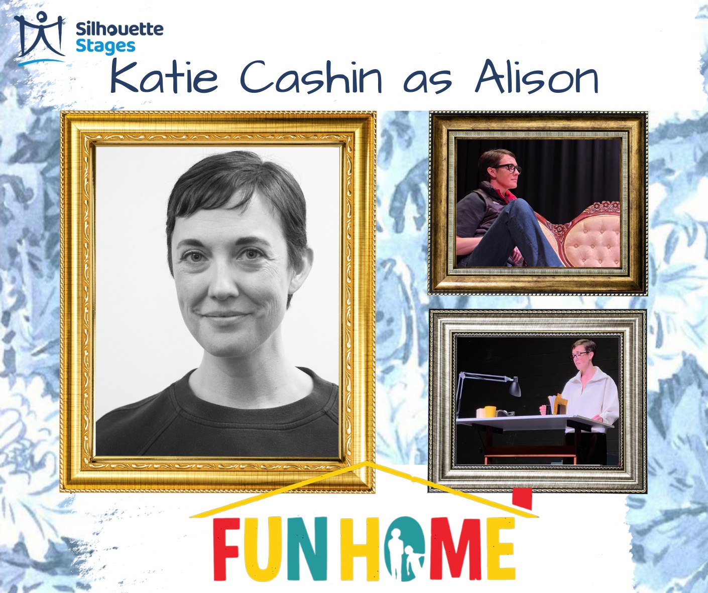 Today we have our last cast introduction for our show opening on Friday! Katie Cashin is thrilled to play Alison Bechdel in Silhouette's production of Fun Home. She is returning to our stage after appearing in Seussical the Musical last summer and we can't wait for you to see her and the rest of this truly talented cast in this brilliant and moving production. Get your tickets now at www.SilhouetteStages.com/box-office.