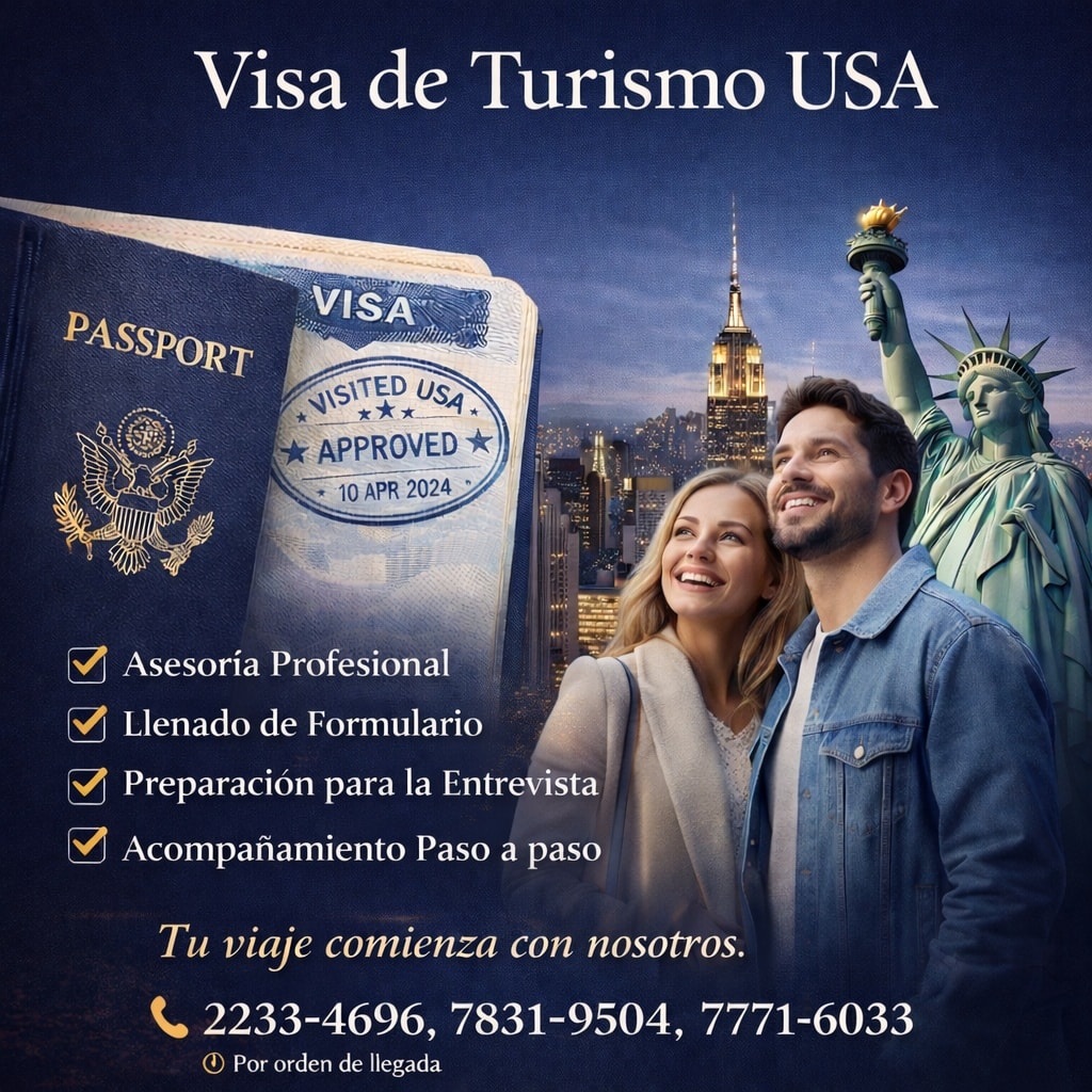 🇺🇸 ¿Querés viajar a Estados Unidos? 🌎
¡En Legal Visa Asesoría Migratoria te ayudamos a hacerlo realidad! ✈️
Con nuestra asesoría profesional, tu trámite de visa americana será rápido, claro y sin errores.
Viajar por turismo, visitar a tu familia o cumplir tus metas está más cerca de lo que pensás. 💫
📋 Formularios llenados correctamente
📑 Revisión completa de documentos
🎙️ Preparación para tu entrevista
💬 ¡Escribinos hoy y comenzá tu proceso con confianza!
📲 2233-4696
📲 WhatsApp: 7831-9504 / 7771-6033
📍 Legal Visa Asesoría Migratoria
🔐 Profesionalismo que te abre las puertas a Estados Unidos 🇺🇸