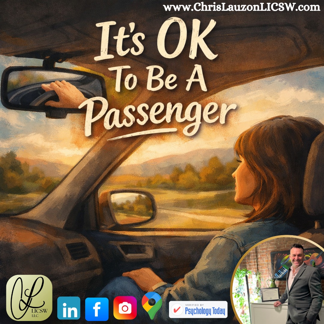 New Blog Post - Check It Out - Link In Bio
Welcoming New Clients
Accepting Insurance
We are often encouraged to “take the wheel,” to lead, to be independent, to trust no one but ourselves. There is wisdom in that message, especially if your history includes trauma and loss, disappointment, betrayal, or the painful realization that not everyone who offered directions had your destination in mind. But, there is another truth that deserves equal space, it is sometimes OK to be a passenger.
Not a hostage. Not blind. Not asleep in the back seat while someone else decides your life. But a willing passenger, alert, connected, communicative, and choosing to trust.
#MentalHealth #SelfCare #PersonalGrowth #MentalWellness #Mindfulness #Friendship #PersonalJourney #EmotionalHealth #MassachusettsMentalHealth #OldMentalMuscle #NewMentalMuscle #SelfImprovement #Trauma #Motivation #MentalStrength #SelfAwareness #WellBeing #PresentSelf #SelfLove #HealthyCommunication #ChrisLauzonLICSW #TherapyBoston #LICSW #Therapist #Counseling #Clinician #Passenger @psych_today @masocialworkers @headway @bluecrossma @aetna @cignahealthcare @unitedhealthcare @point32health